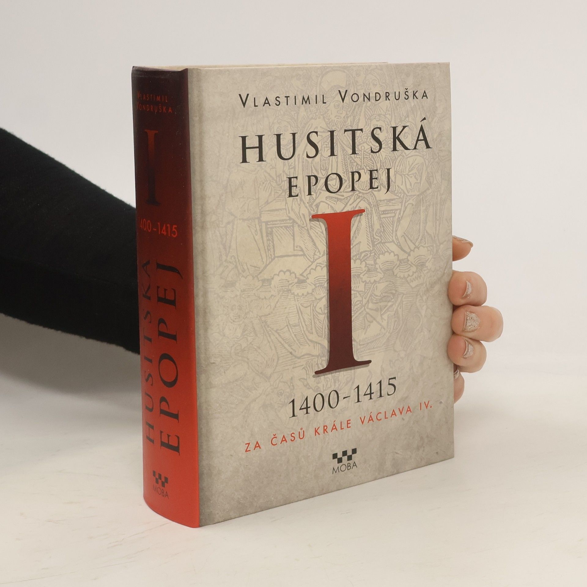 Vlastimil Vondruška Husitská epopej I