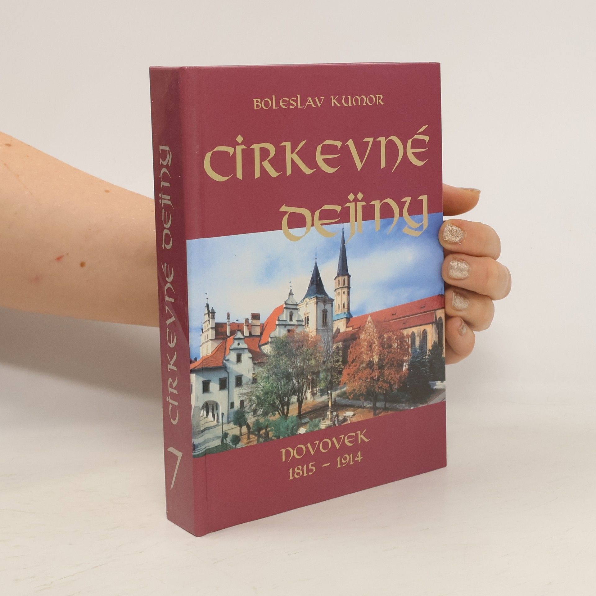Boleslav Kumor Cirkevné dejiny 7: Novovek 1815-1914