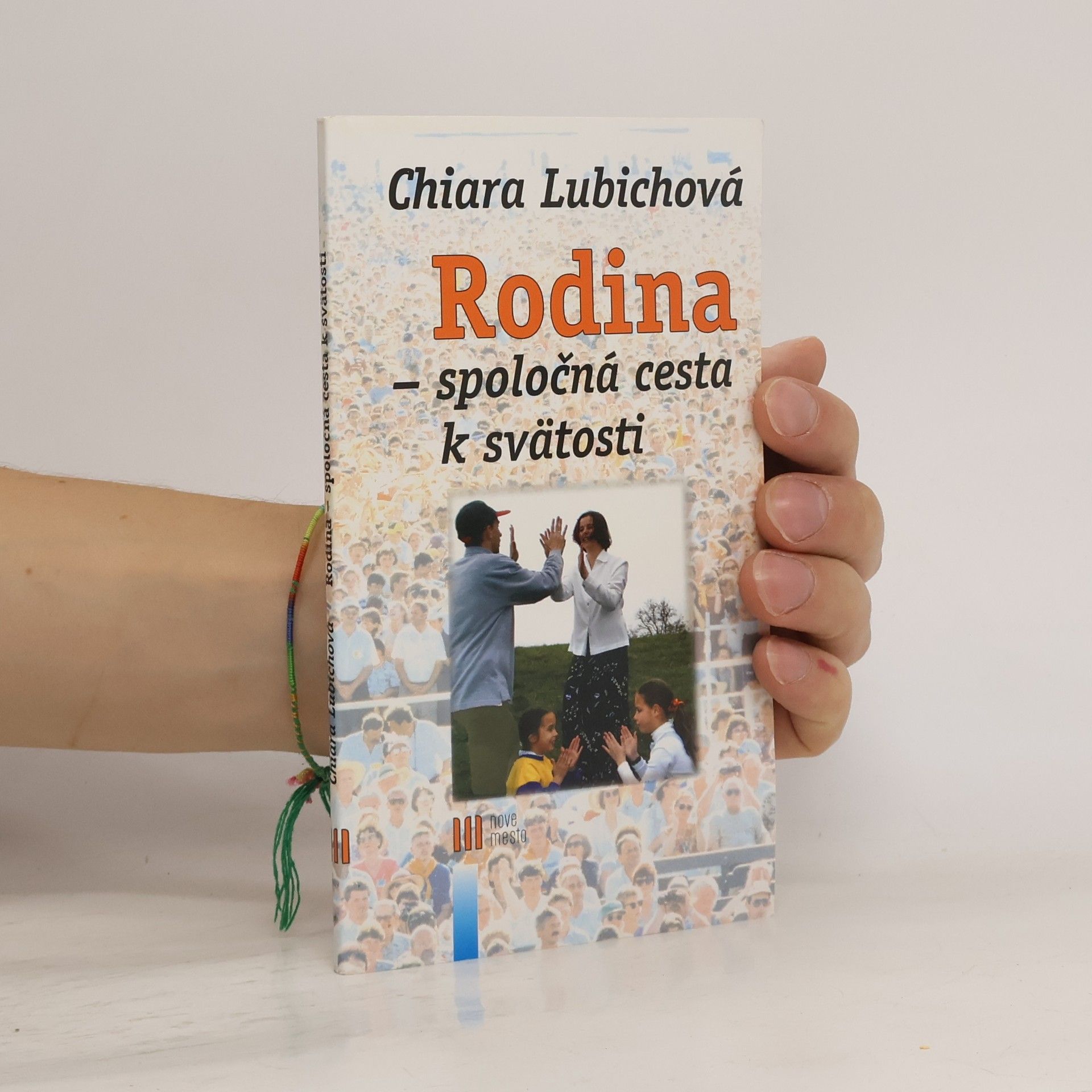 Chiara Lubich Rodina - spoločná cesta k svätosti