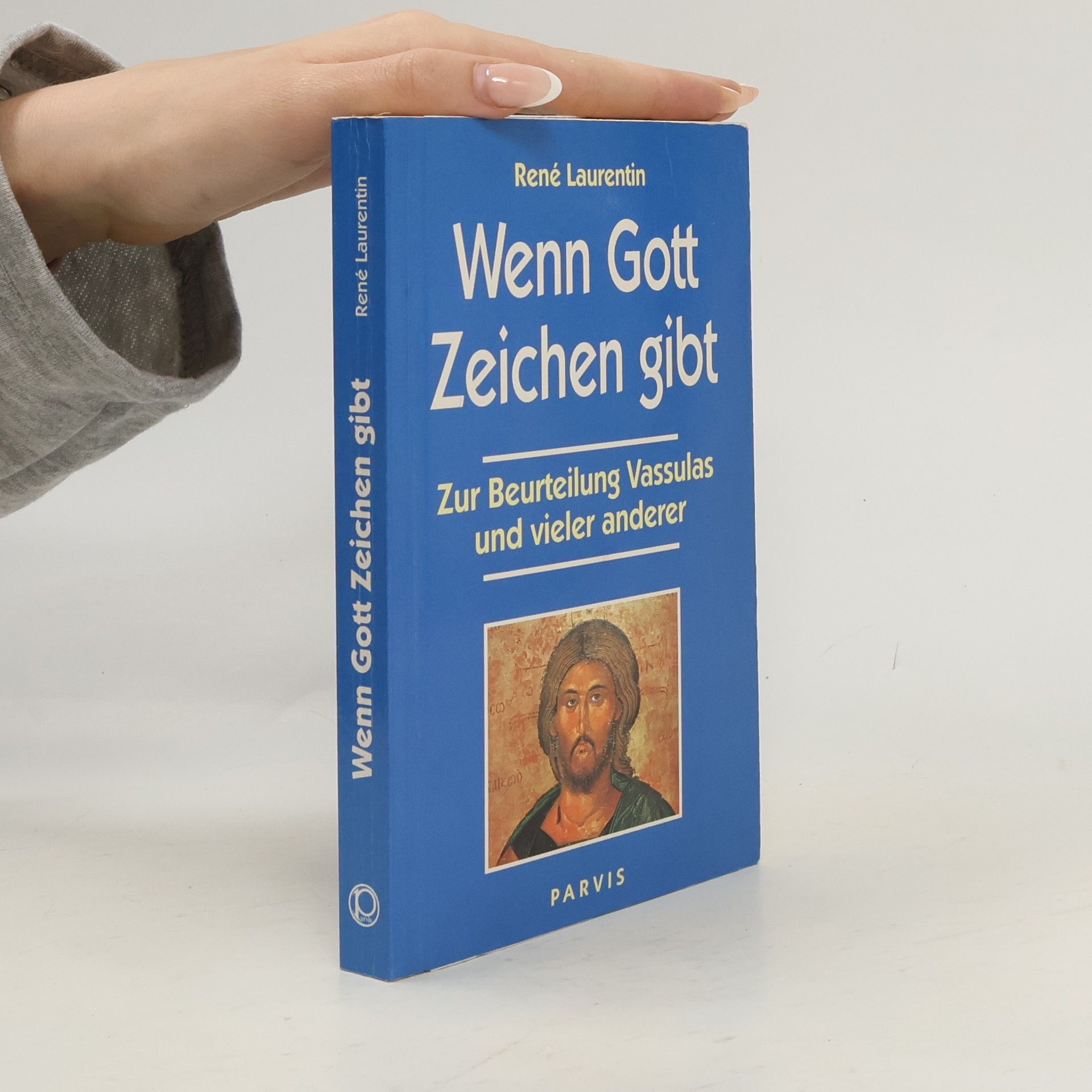 René Laurentin Wenn Gott Zeichen gibt