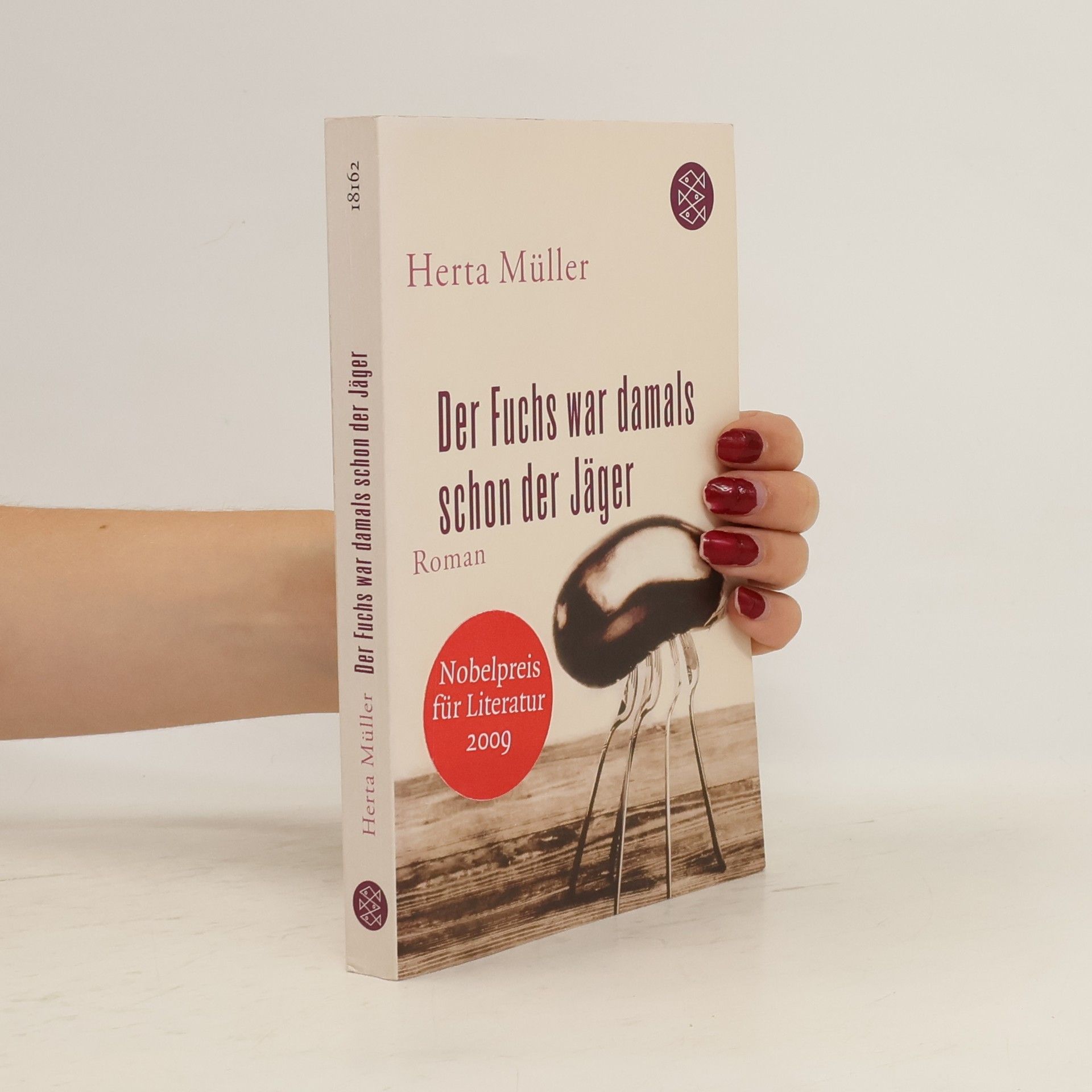 Herta Müller Der Fuchs war damals schon der Jäger
