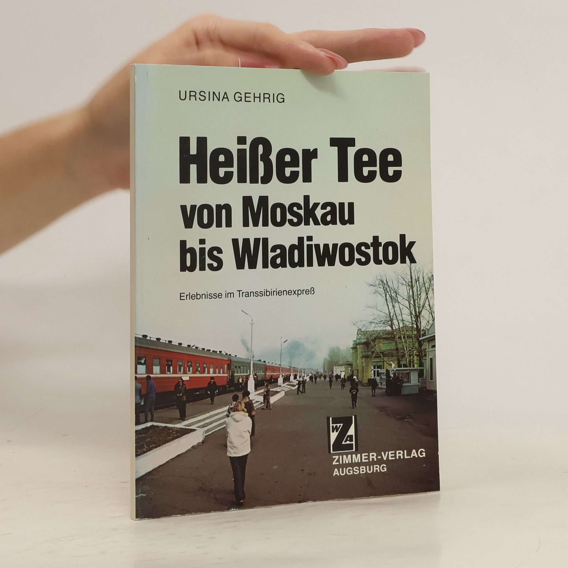 Ursina Gehrig Heißer Tee von Moskau bis Wladiwostok