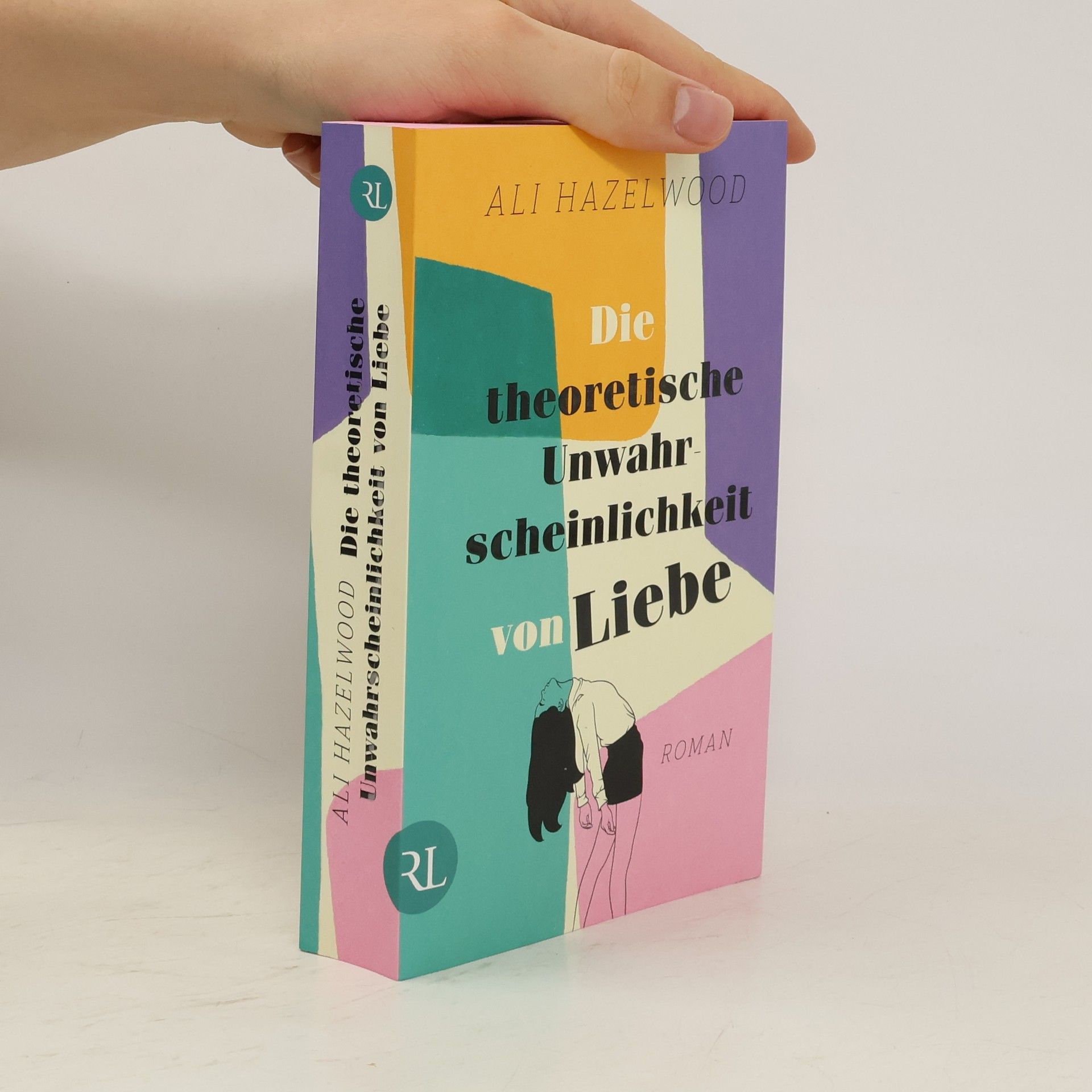 Ali Hazelwood Die theoretische Unwahrscheinlichkeit von Liebe
