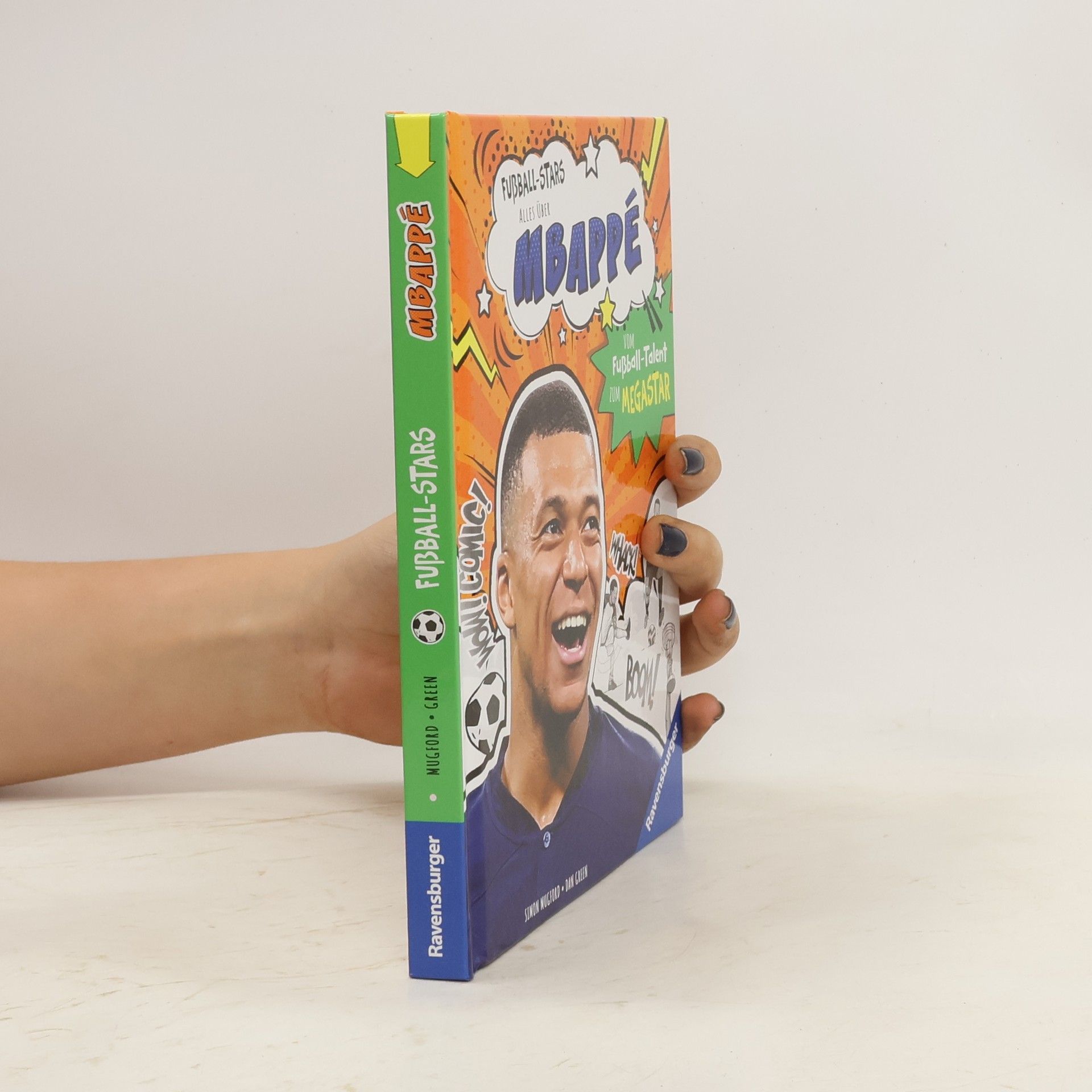 Simon Mugford Fußball-Stars - Alles über Mbappé. Vom Fußball-Talent zum Megastar (Erstlesebuch ab 7 Jahren)