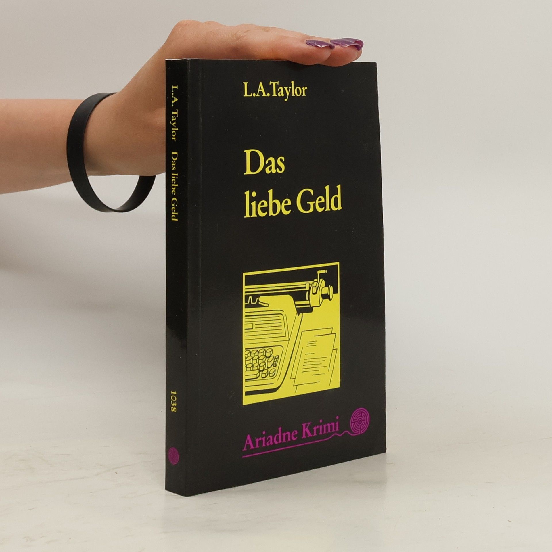 Laurie A. Taylor Das liebe Geld