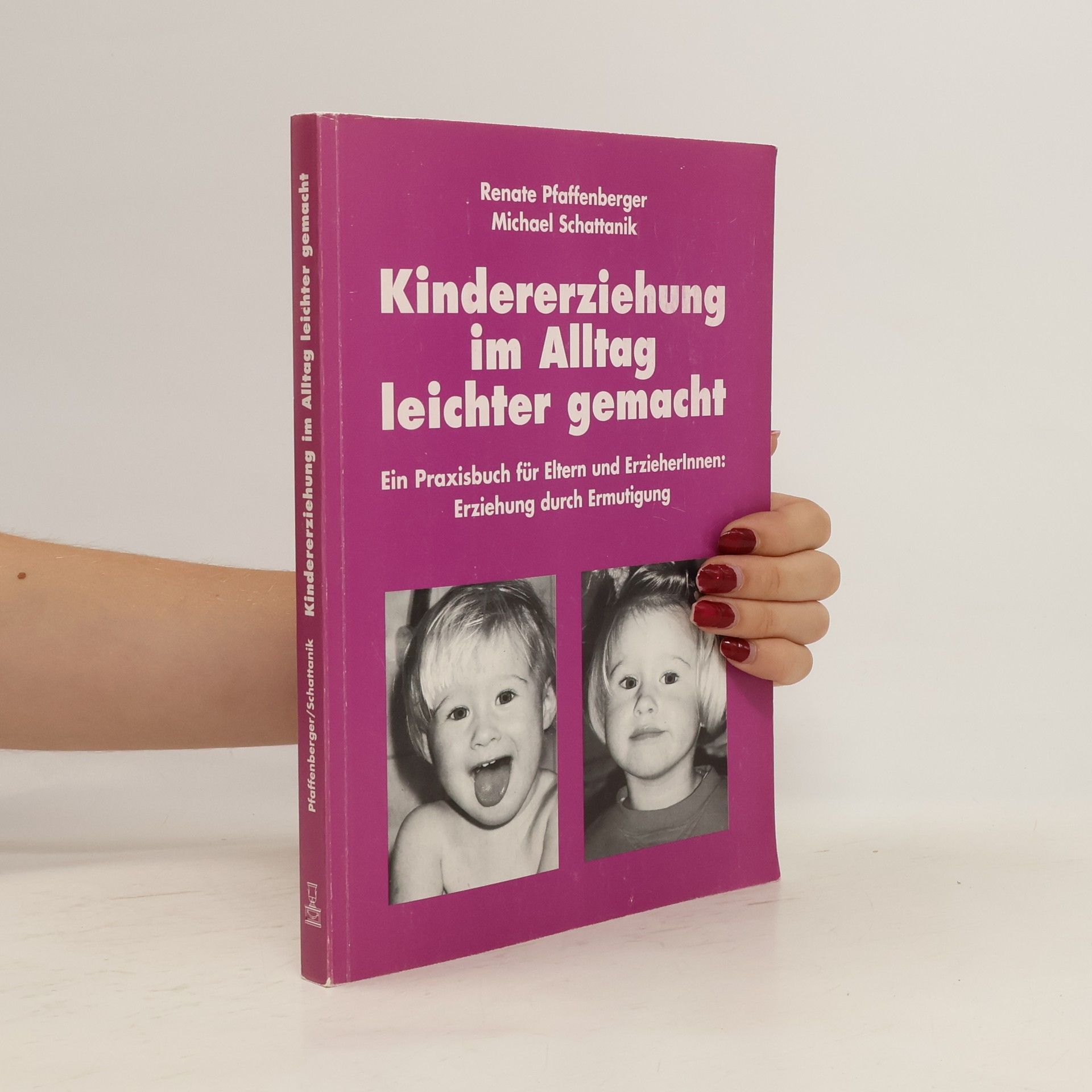 Renate Pfaffenberger Kindererziehung im Alltag leichter gemacht