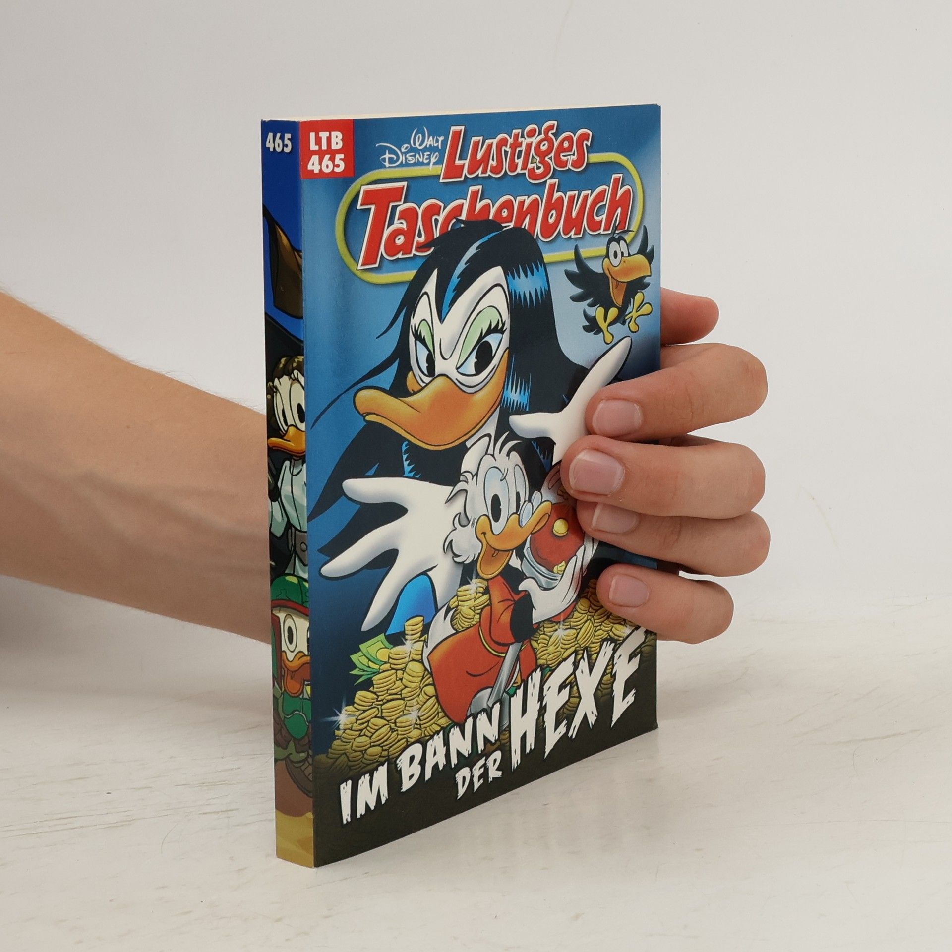 Walt Disney Lustiges Taschenbuch 465. Im Bann der Hexe
