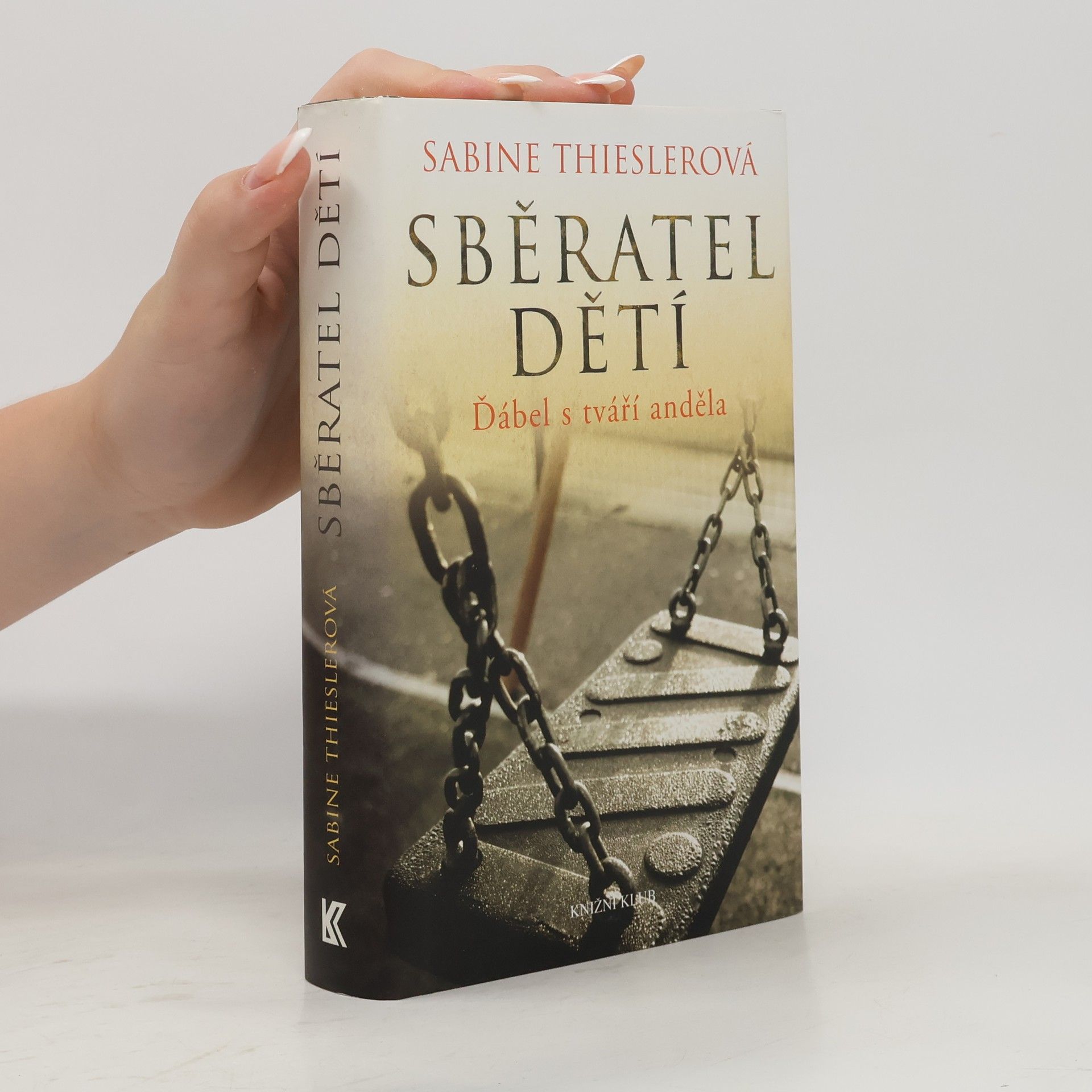 Sabine Thiesler Sběratel dětí. Ďábel s tváří anděla