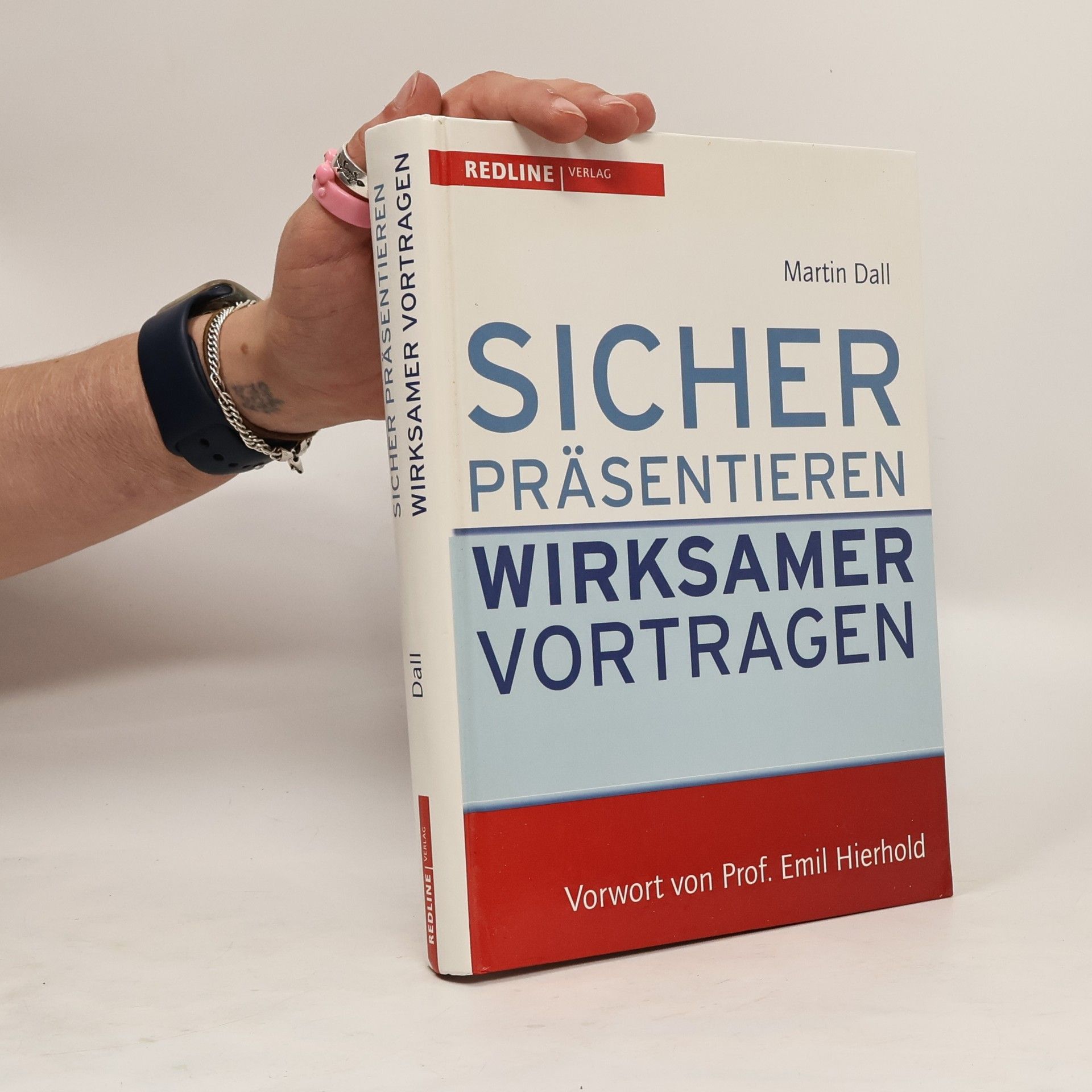 Martin Dall Sicher präsentieren - wirksamer vortragen
