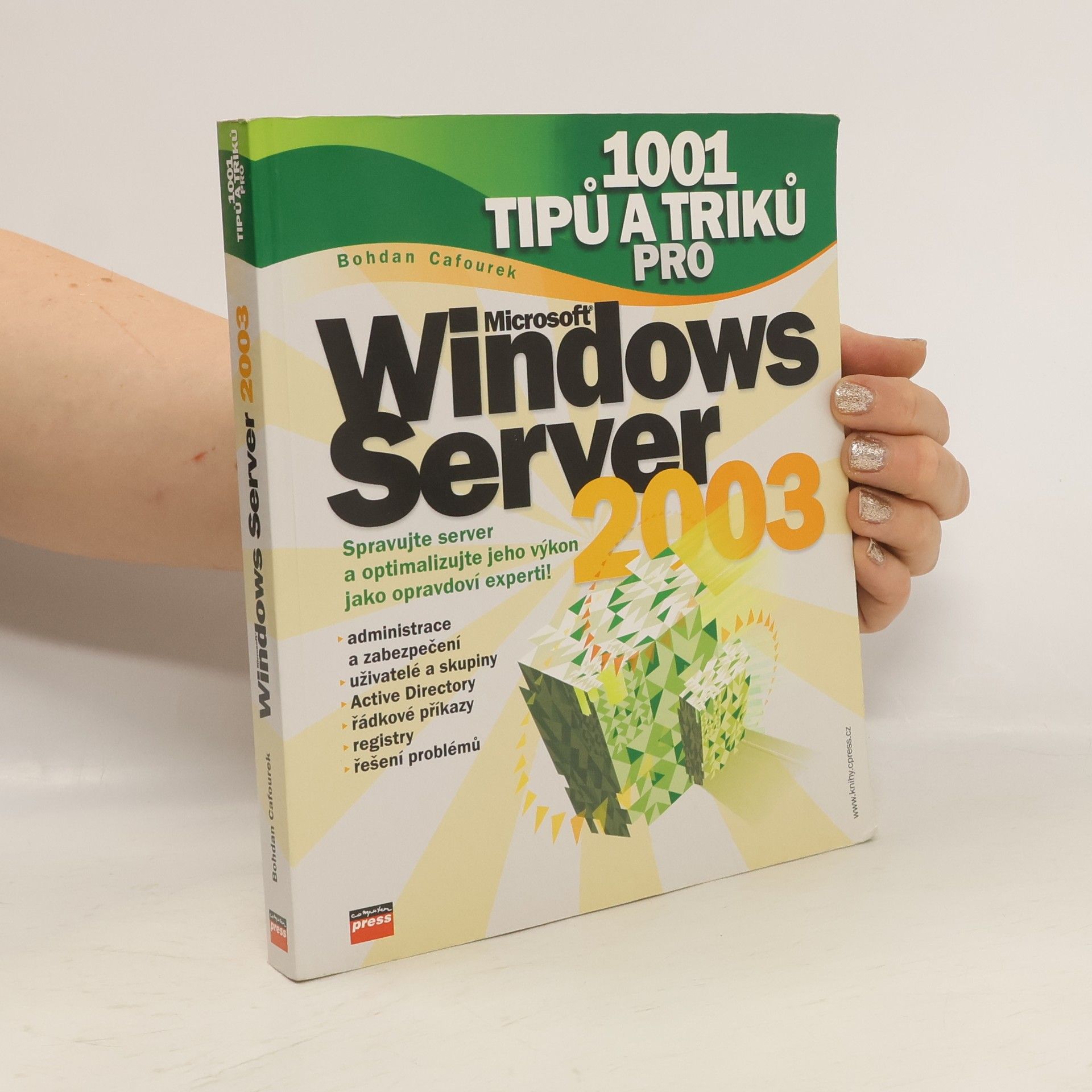 Bohdan Cafourek 1001 tipů a triků pro Microsoft Windows Server 2003
