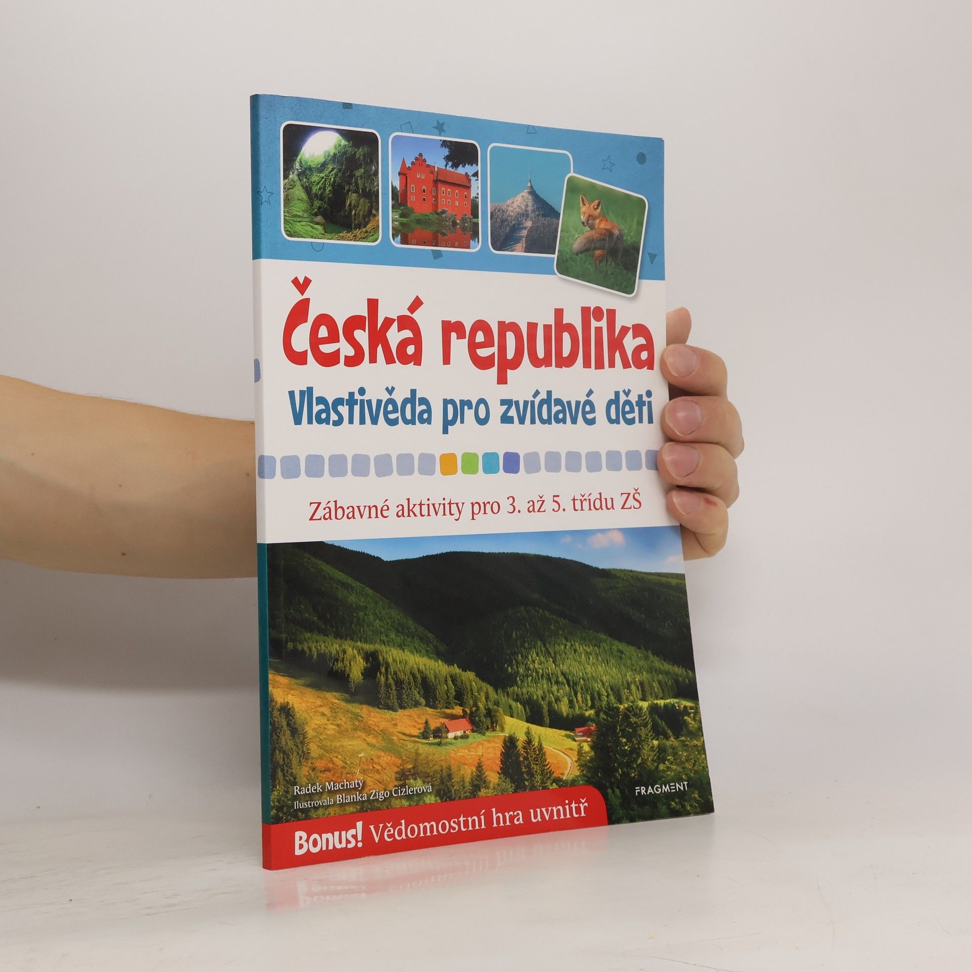 Radek Machatý Česká republika – vlastivěda pro zvídavé děti
