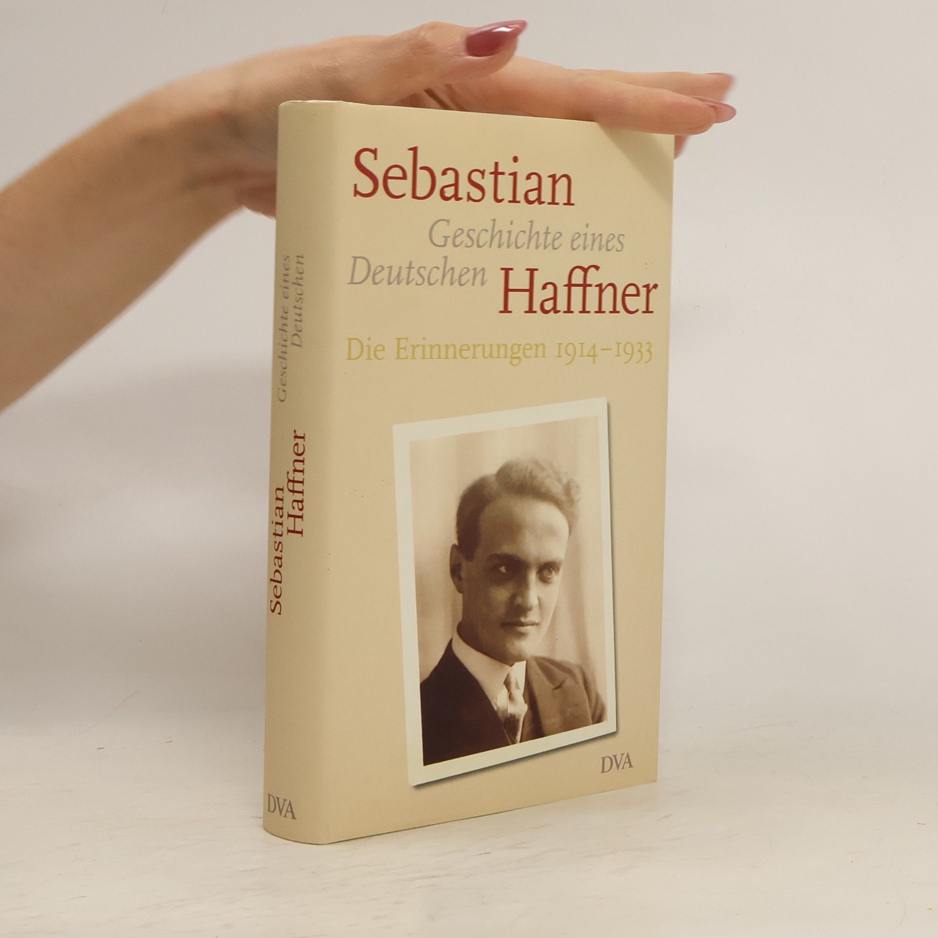 Eva Menasse Geschichte eines Deutschen. Die Erinnerungen 1914-1933