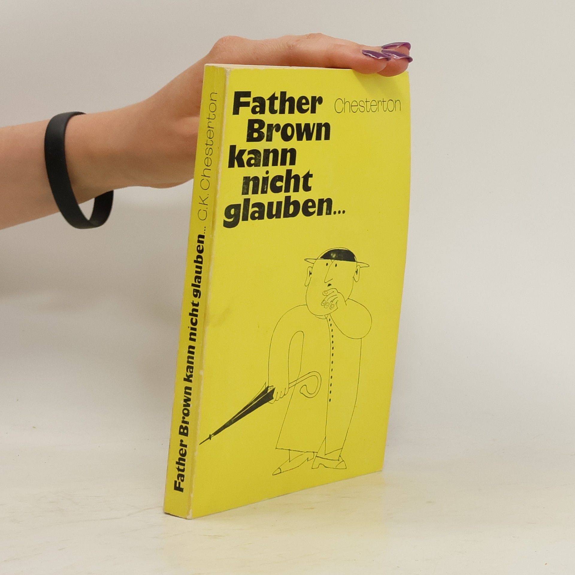 G. K. Chesterton Father Brown kann nicht glauben...