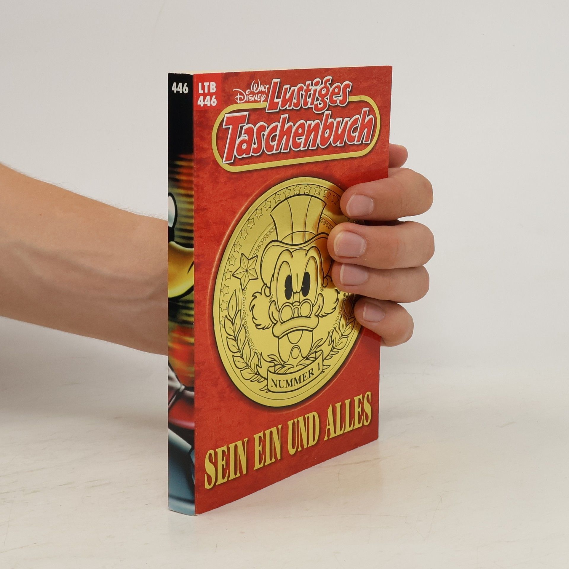 Walt Disney Lustiges Taschenbuch 446. Sein ein und Alles