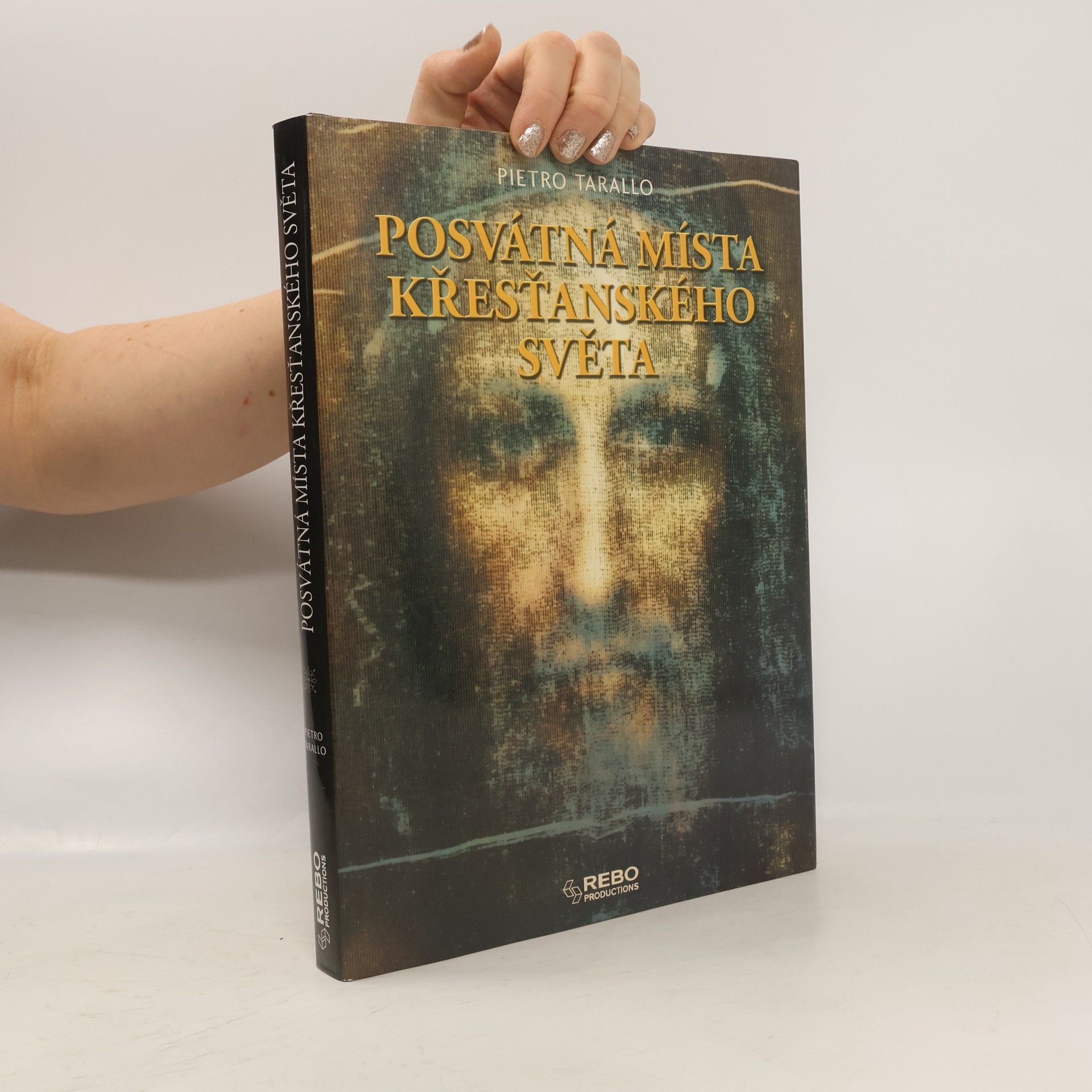 Pietro Tarallo Posvátná místa křesťanského světa