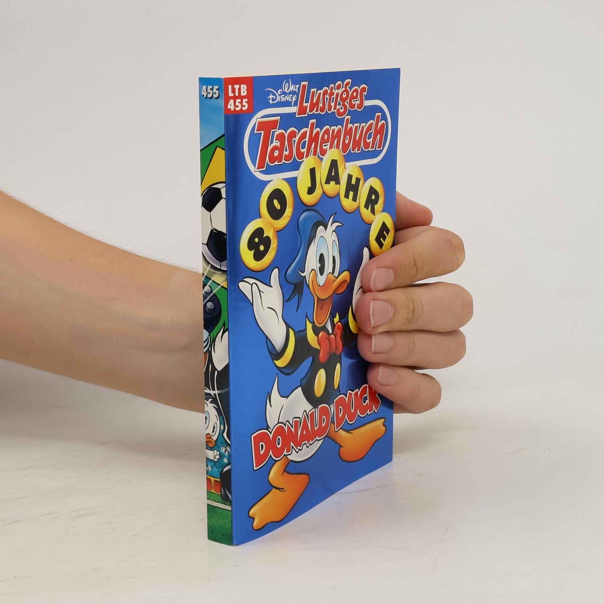 Walt Disney Lustiges Taschenbuch 455. 80 Jahre Donald Duck