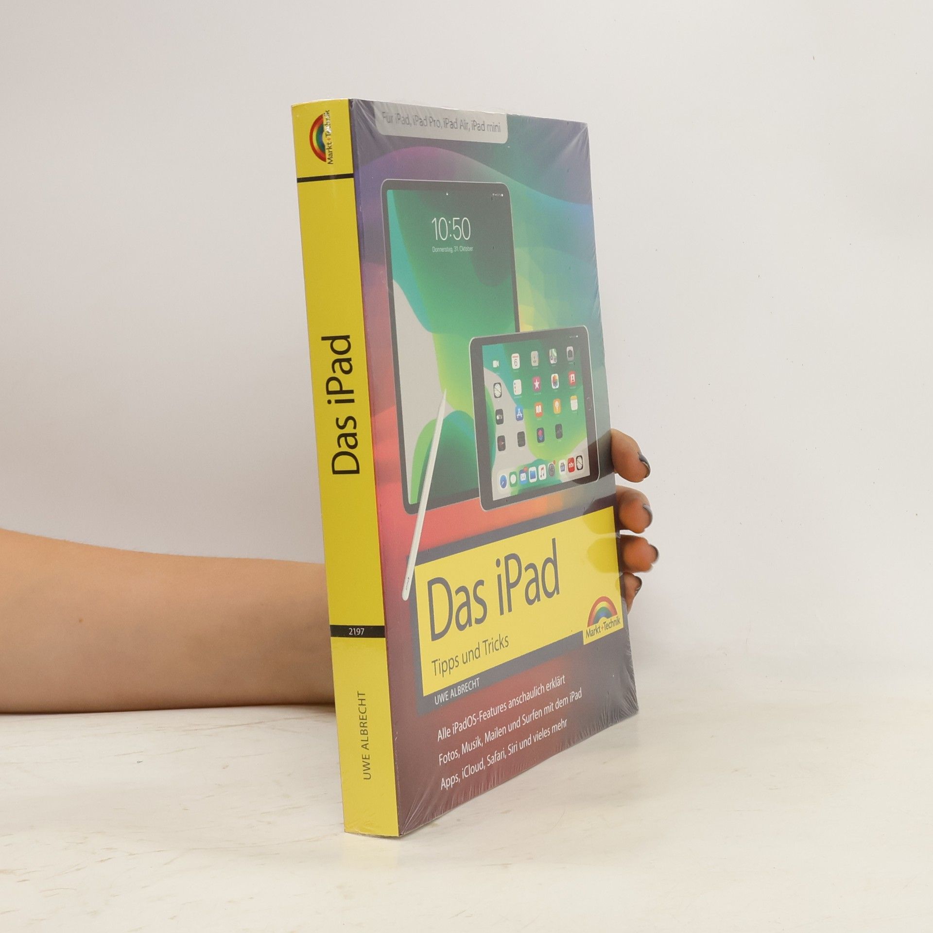 Uwe Albrecht iPad - iOS Handbuch - für alle iPad-Modelle geeignet (iPad, iPad Pro, iPad mini)