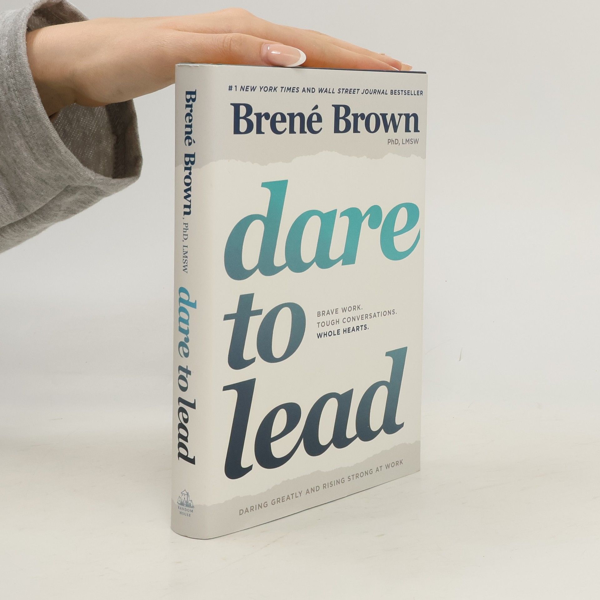 Brené Brown Dare to Lead: Brave Work, Tough Conversations, Whole Hearts
