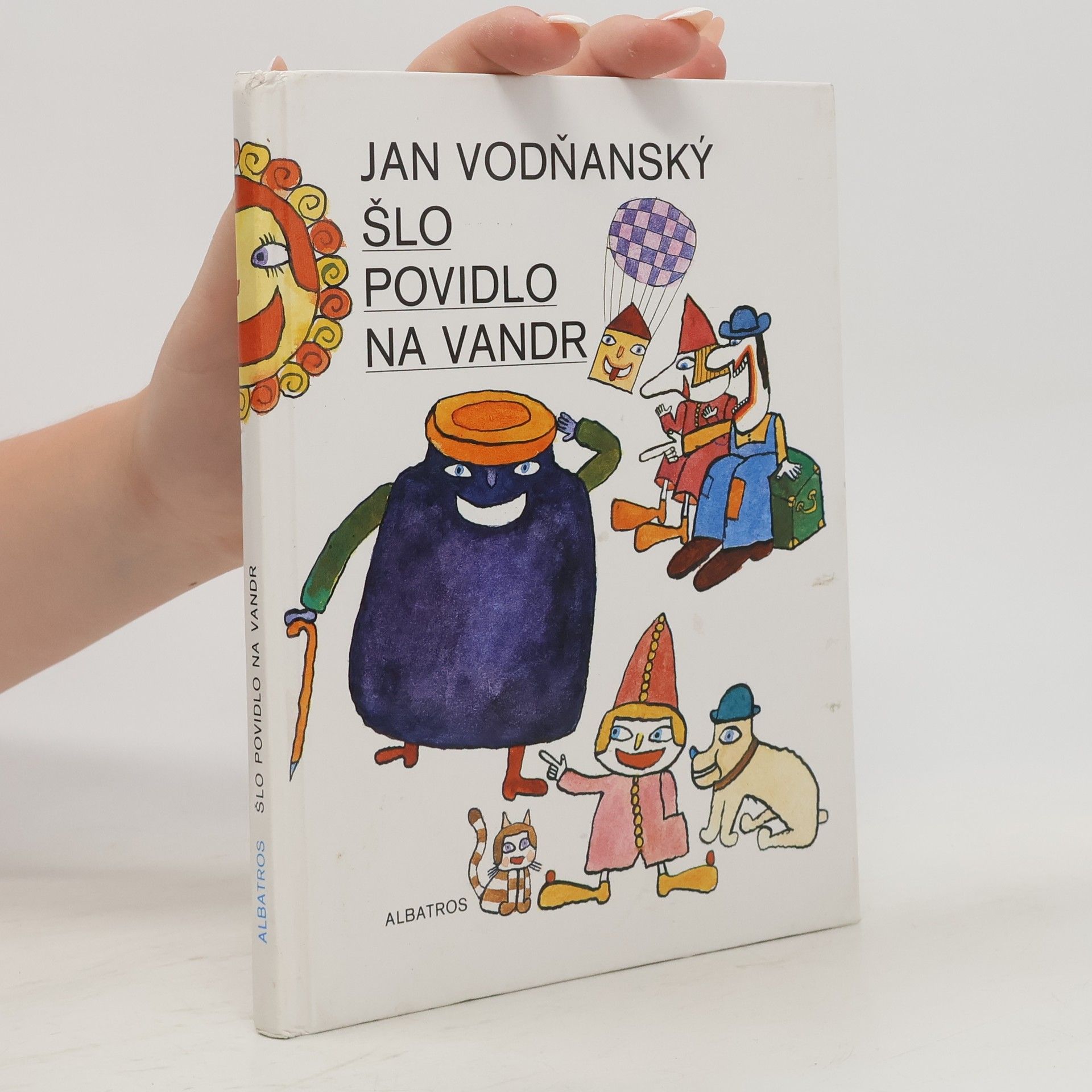 Jan Vodňanský Šlo povidlo na vandr