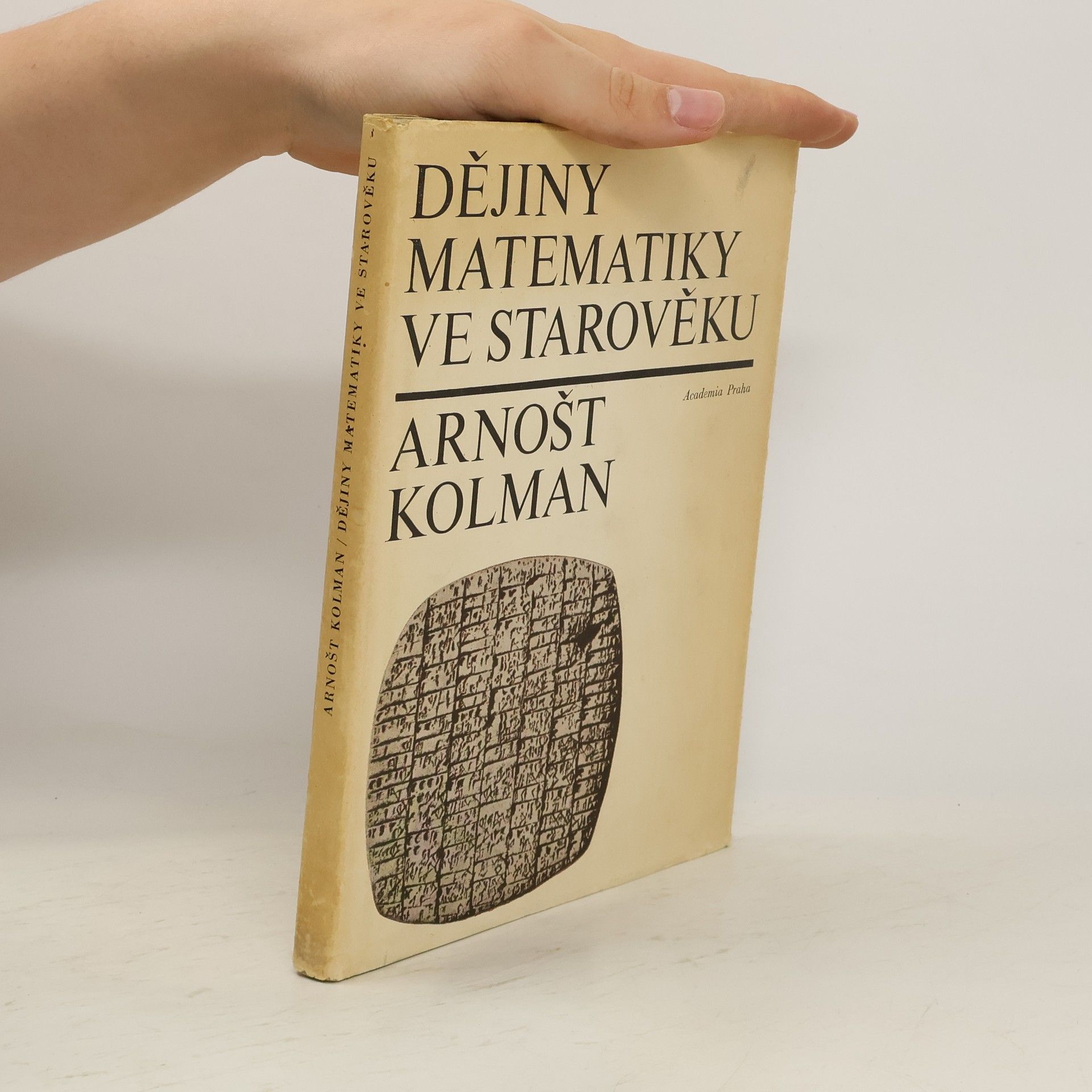 Arnošt Kolman Dějiny matematiky ve starověku