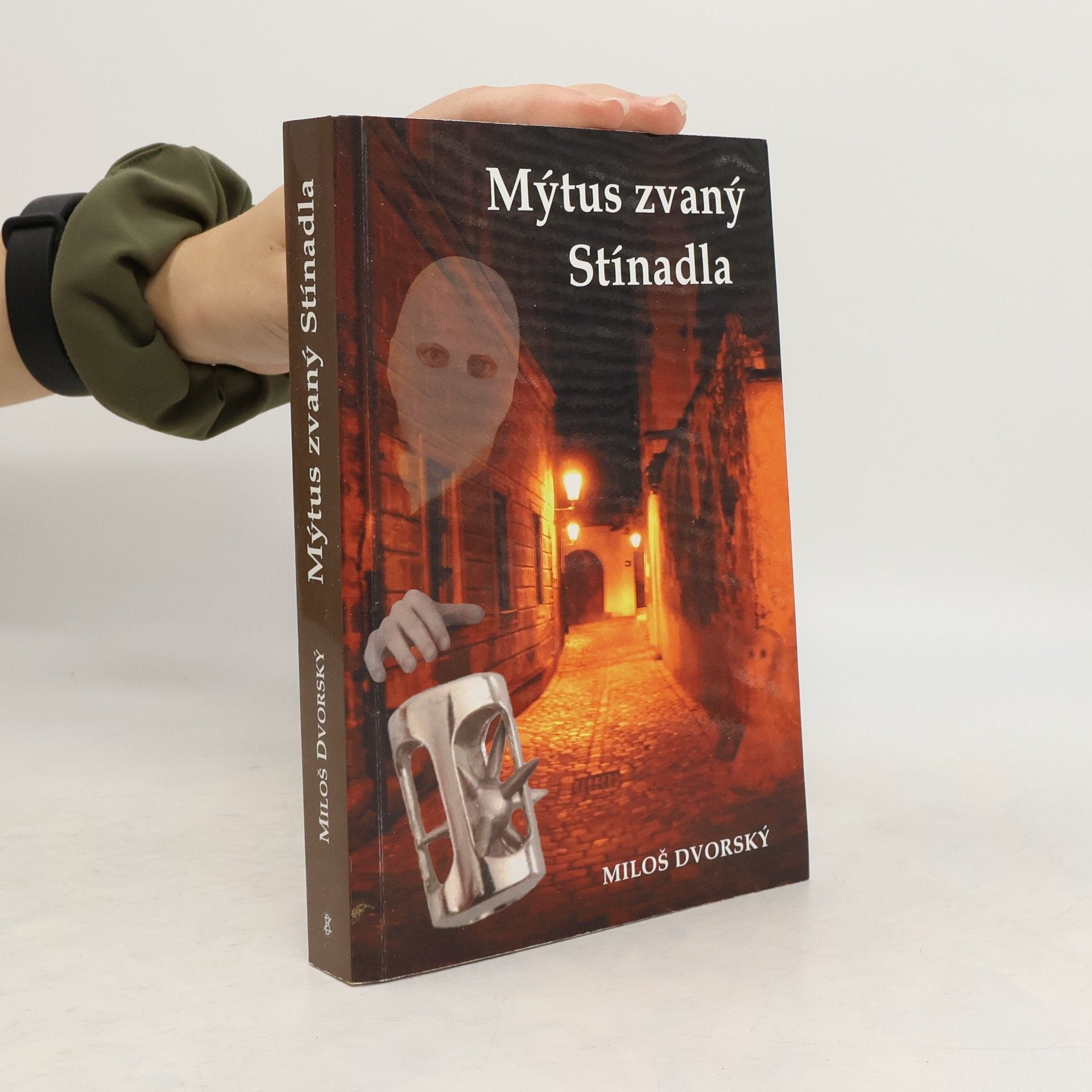 Miloš Dvorský Mýtus zvaný Stínadla
