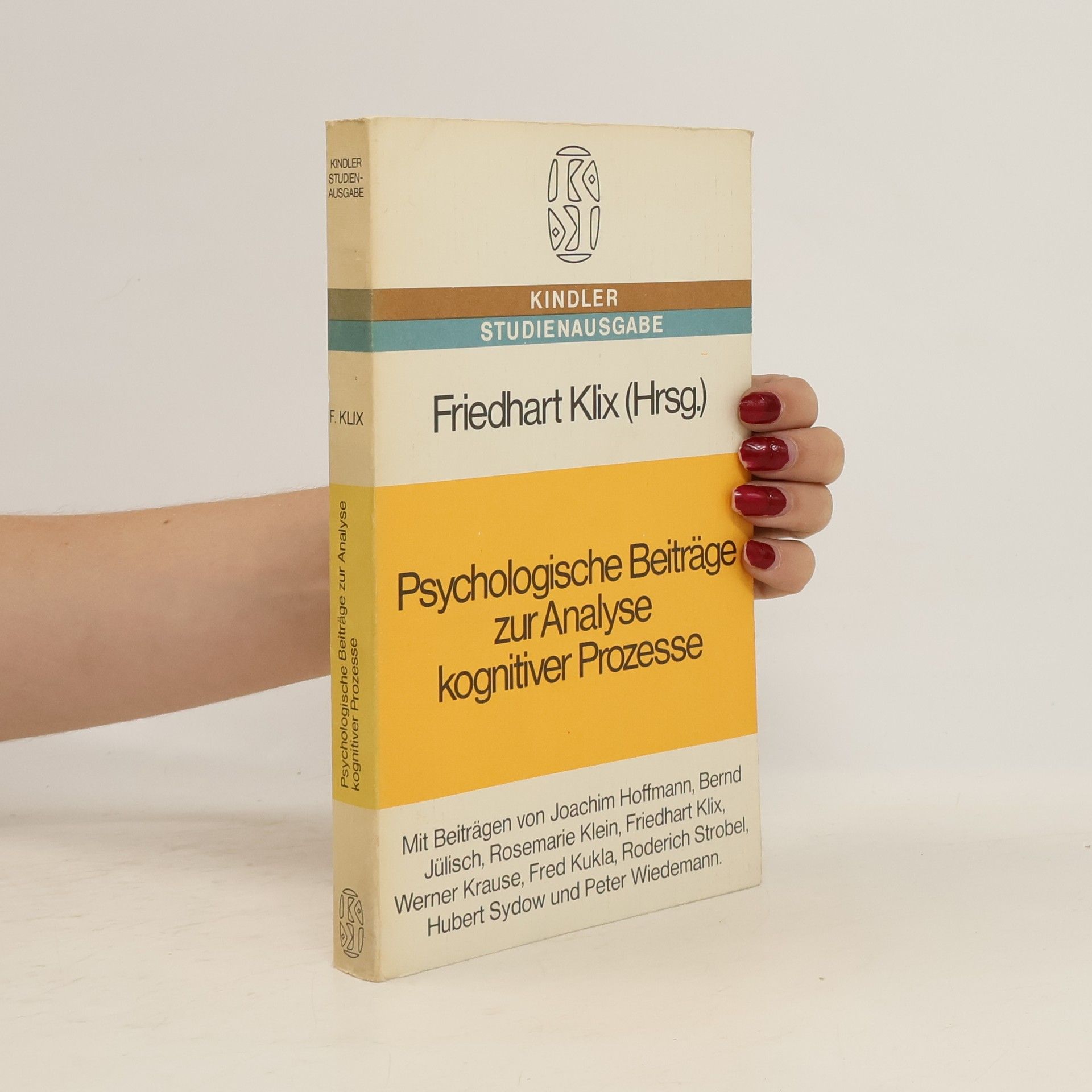 Friedhart Klix Psychologische Beiträge zur Analyse kognitiver Prozesse