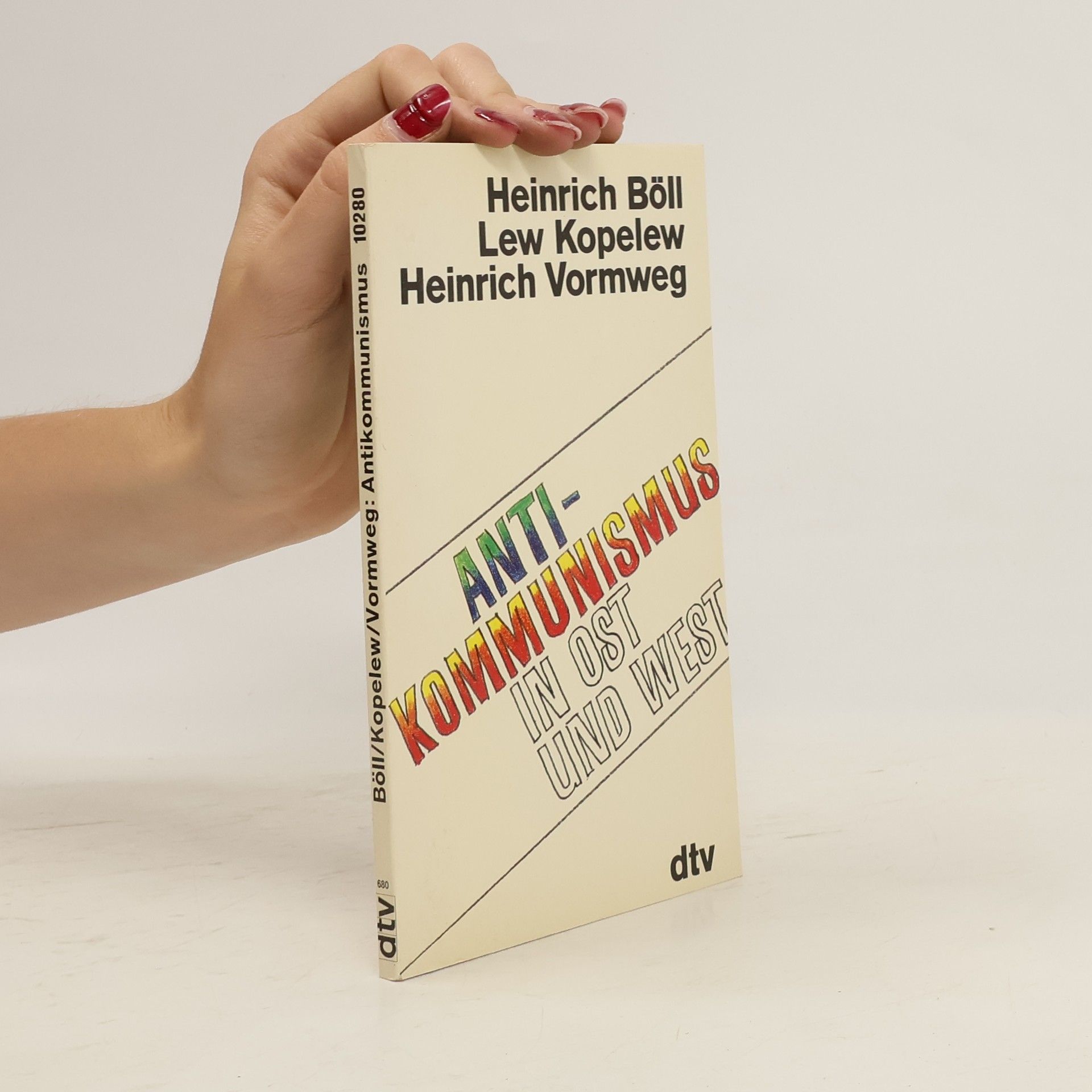 Heinrich Böll Antikommunismus in Ost und West