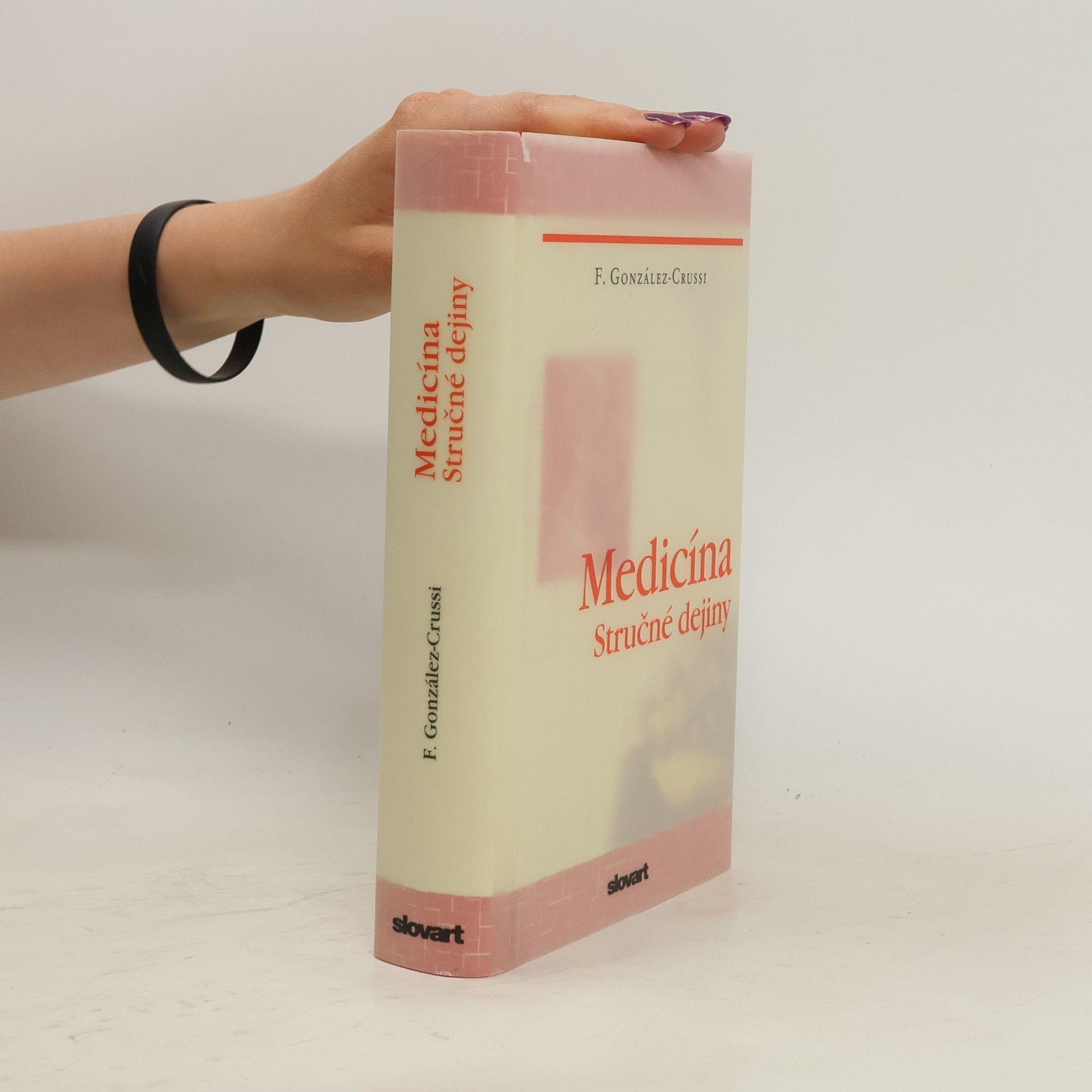 F. Gonzalez-Crussi Medicína. Stručné dejiny