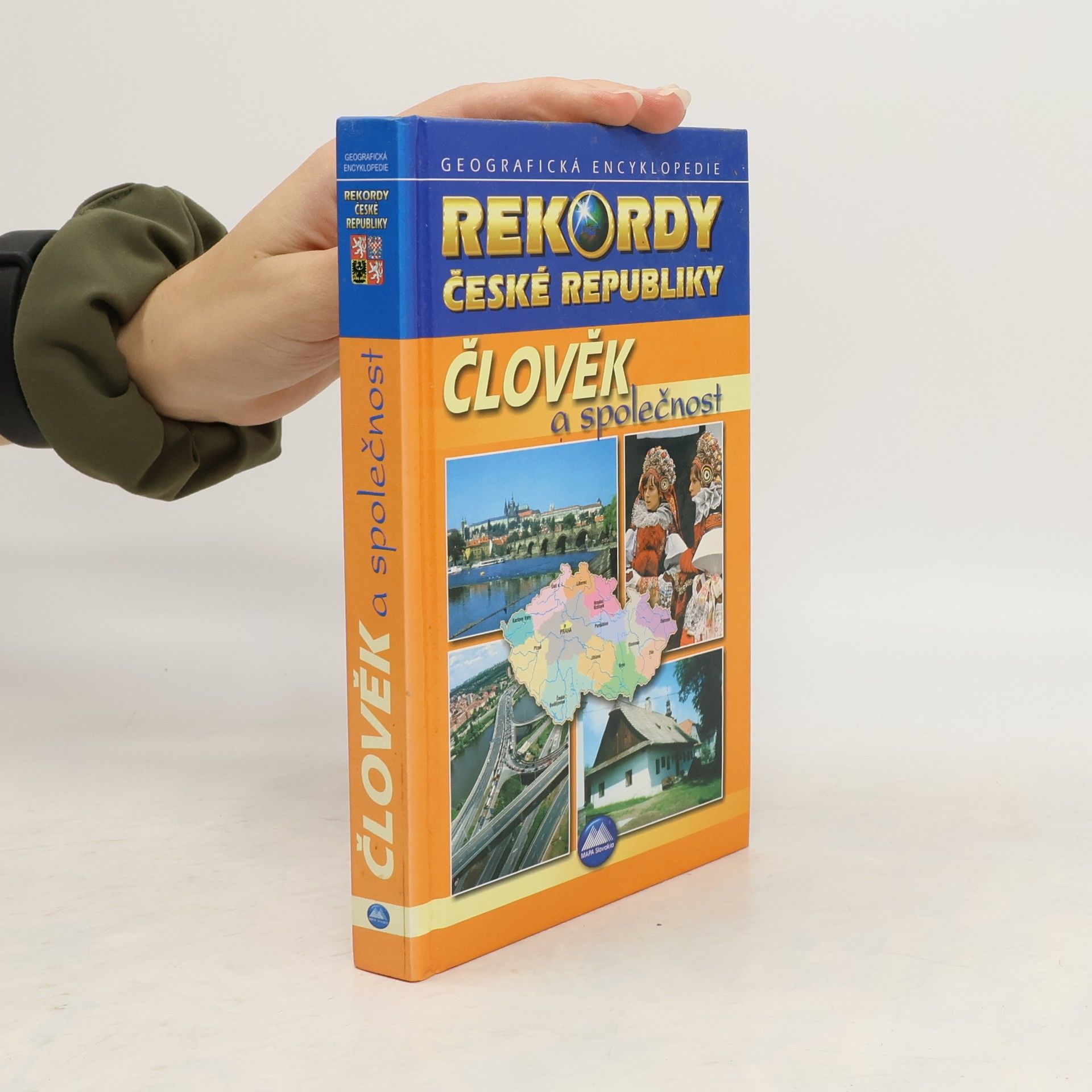 kolektiv Člověk a společnost - geografická encyklopedie