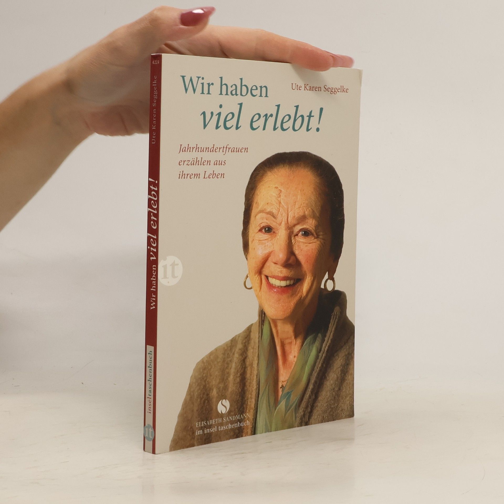 Ute Karen Seggelke Wir haben viel erlebt!