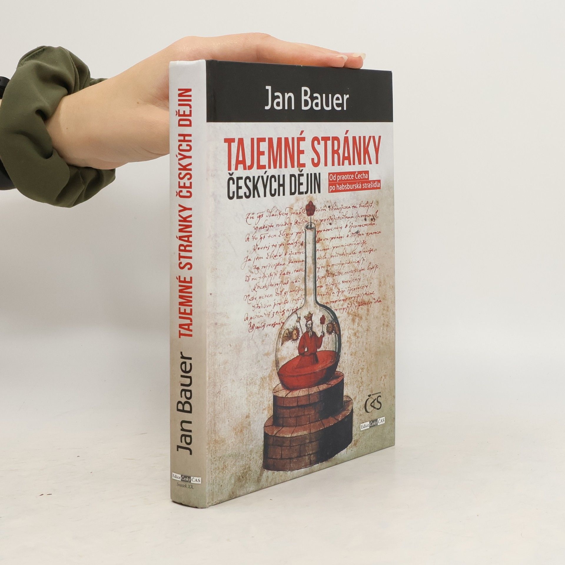 Jan Bauer Tajemné stránky českých dějin: Od praotce Čecha k habsburským strašidlům