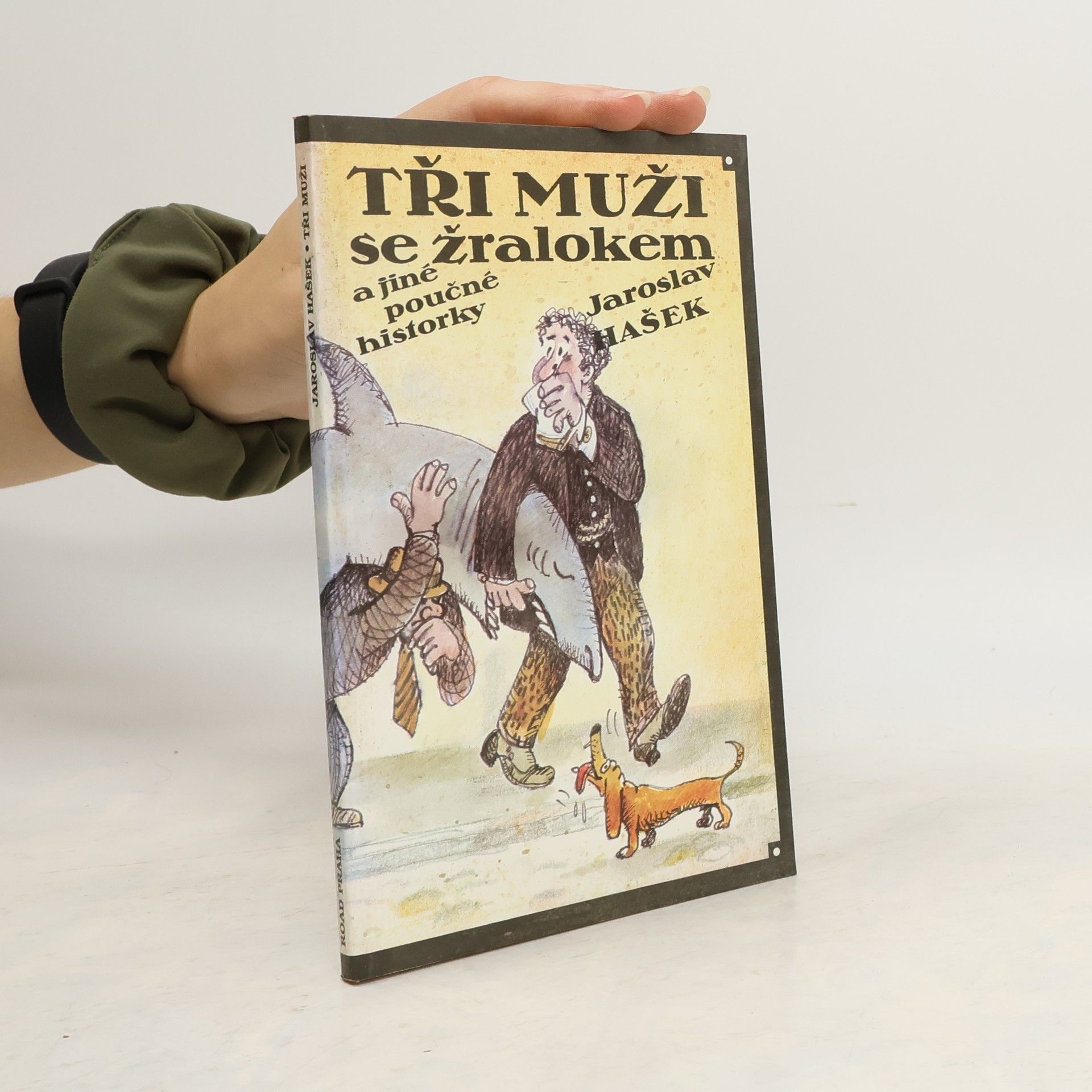 Jaroslav Hašek Tři muži se žralokem a jiné poučné historky