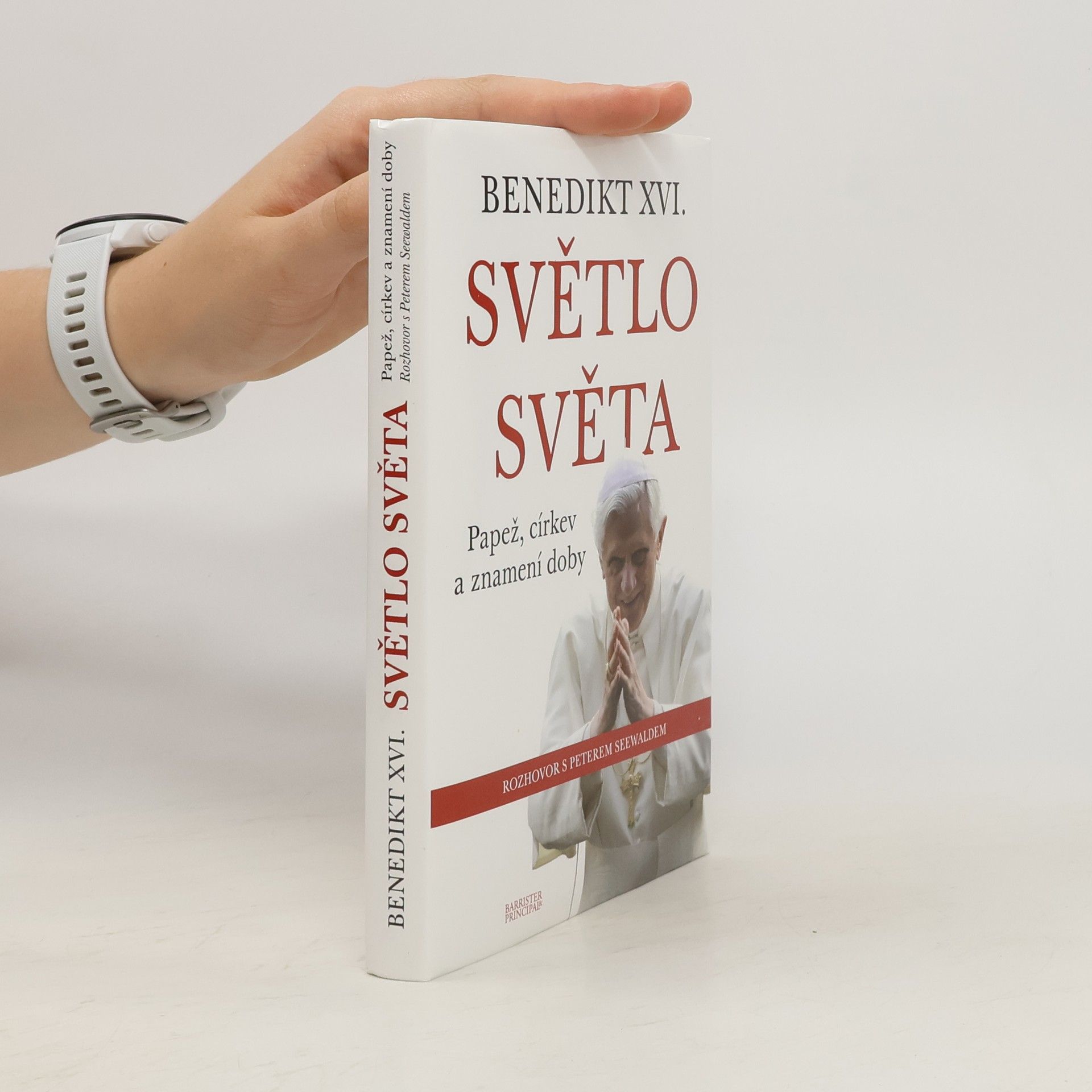 Joseph Ratzinger Světlo světa. Papež, církev a znamení doby
