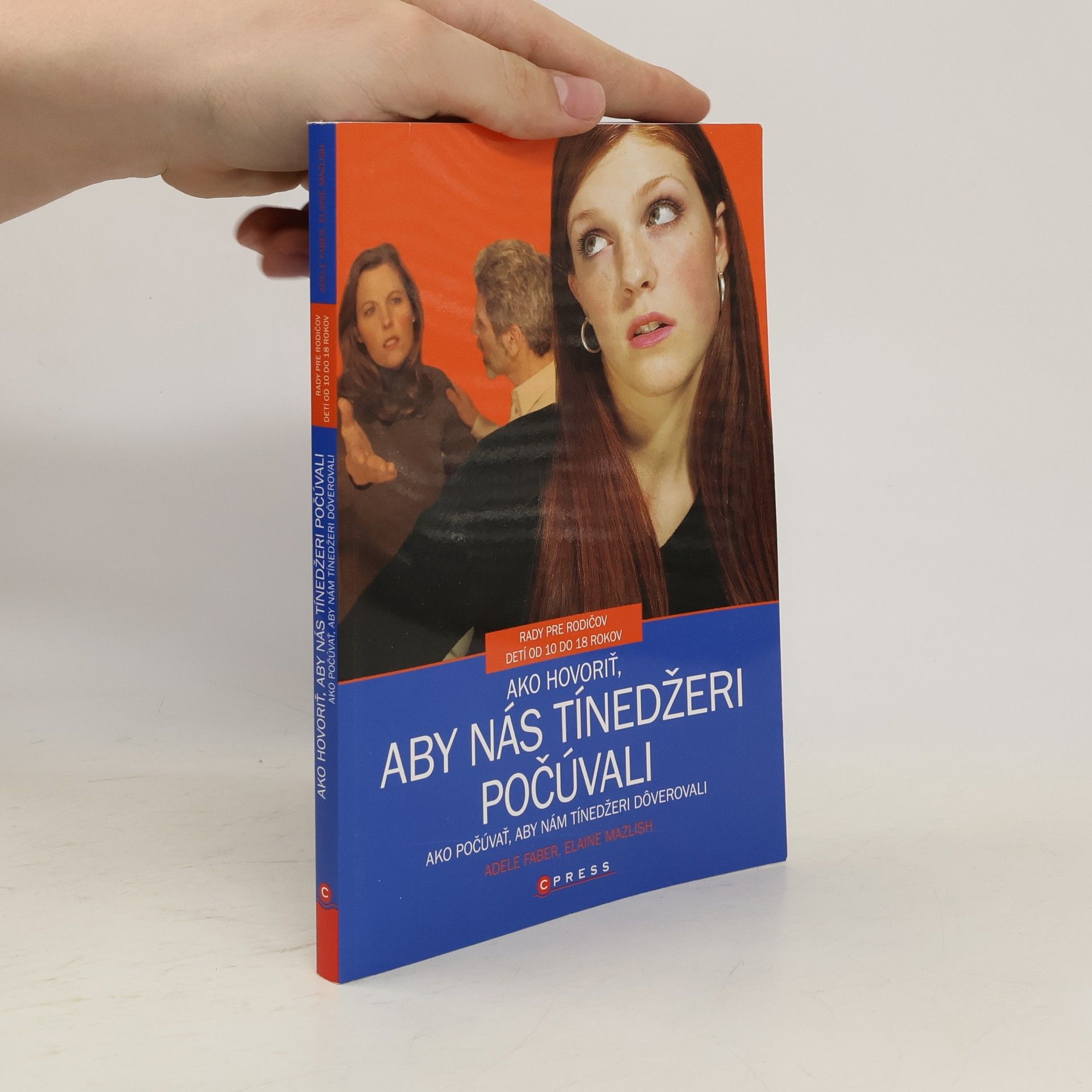 Adele Faber Ako hovoriť, aby nás tínedžeri počúvali