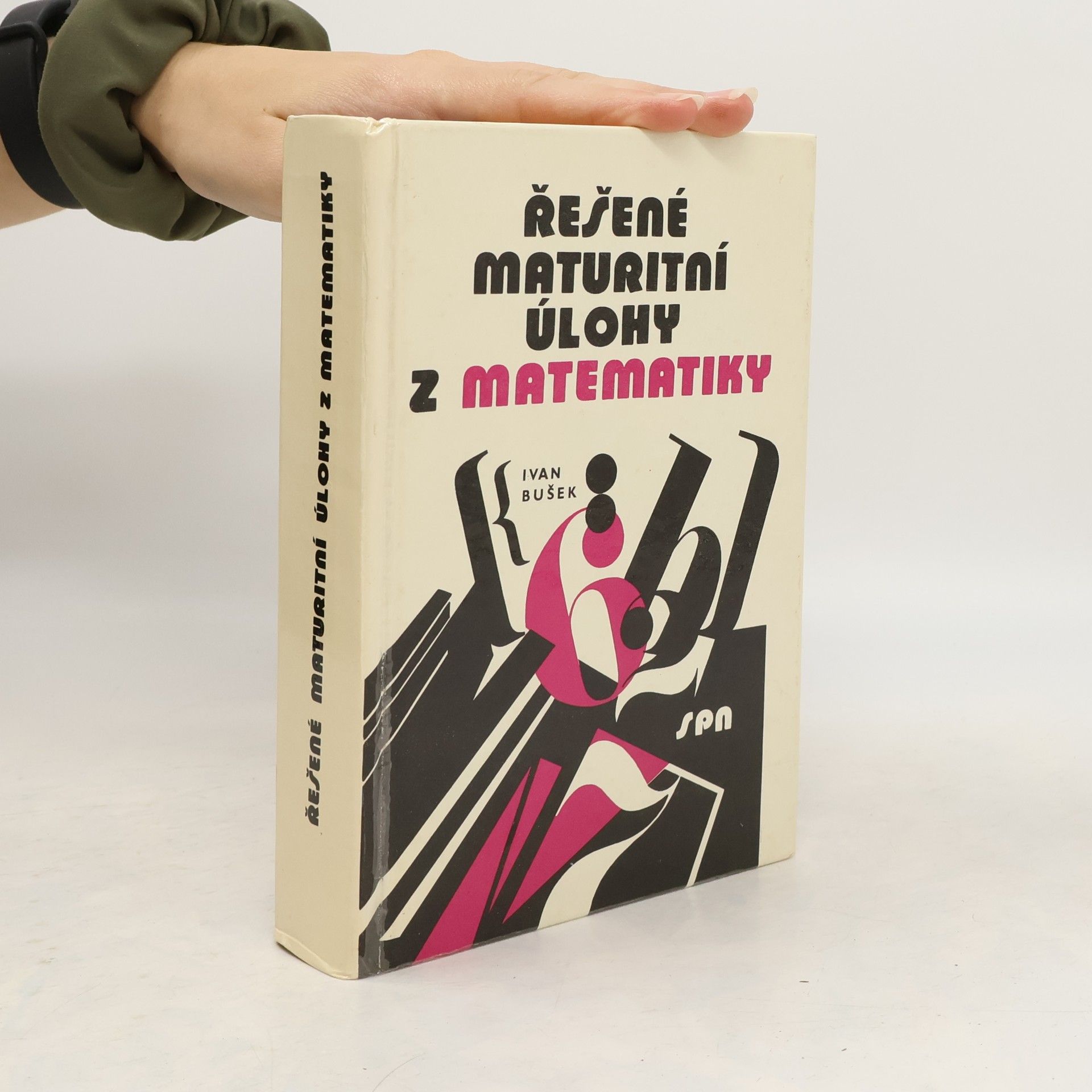 Ivan Bušek Řešené maturitní úlohy z matematiky