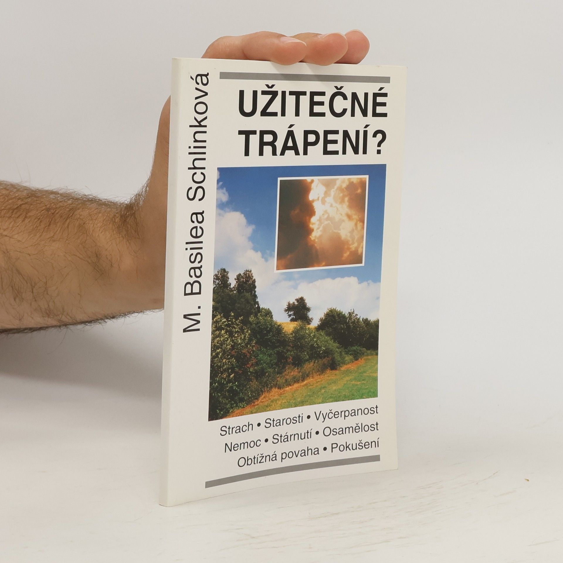 Basilea Schlink Užitečné trápení?