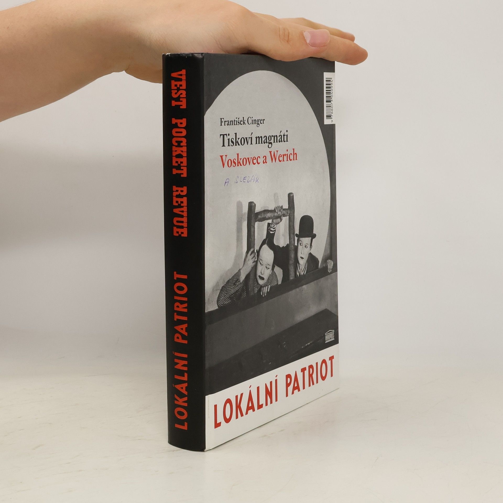 František Cinger Tiskoví magnáti Voskovec a Werich. Vest pocket revue. Lokální patriot. (2 díla v jednom svazku)