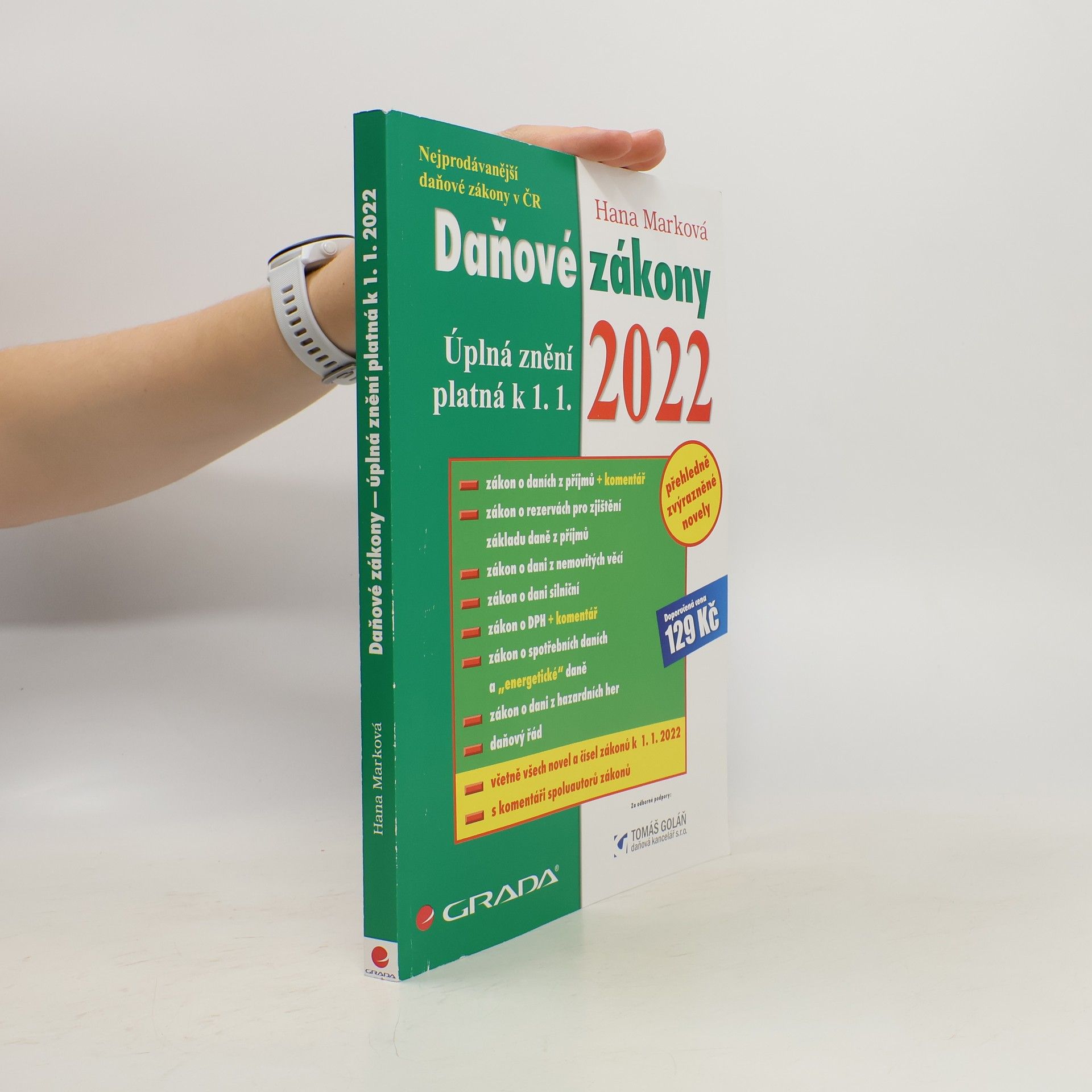 Hana Marková Daňové zákony 2022. Úplná znění platná k 1. 1. 2022