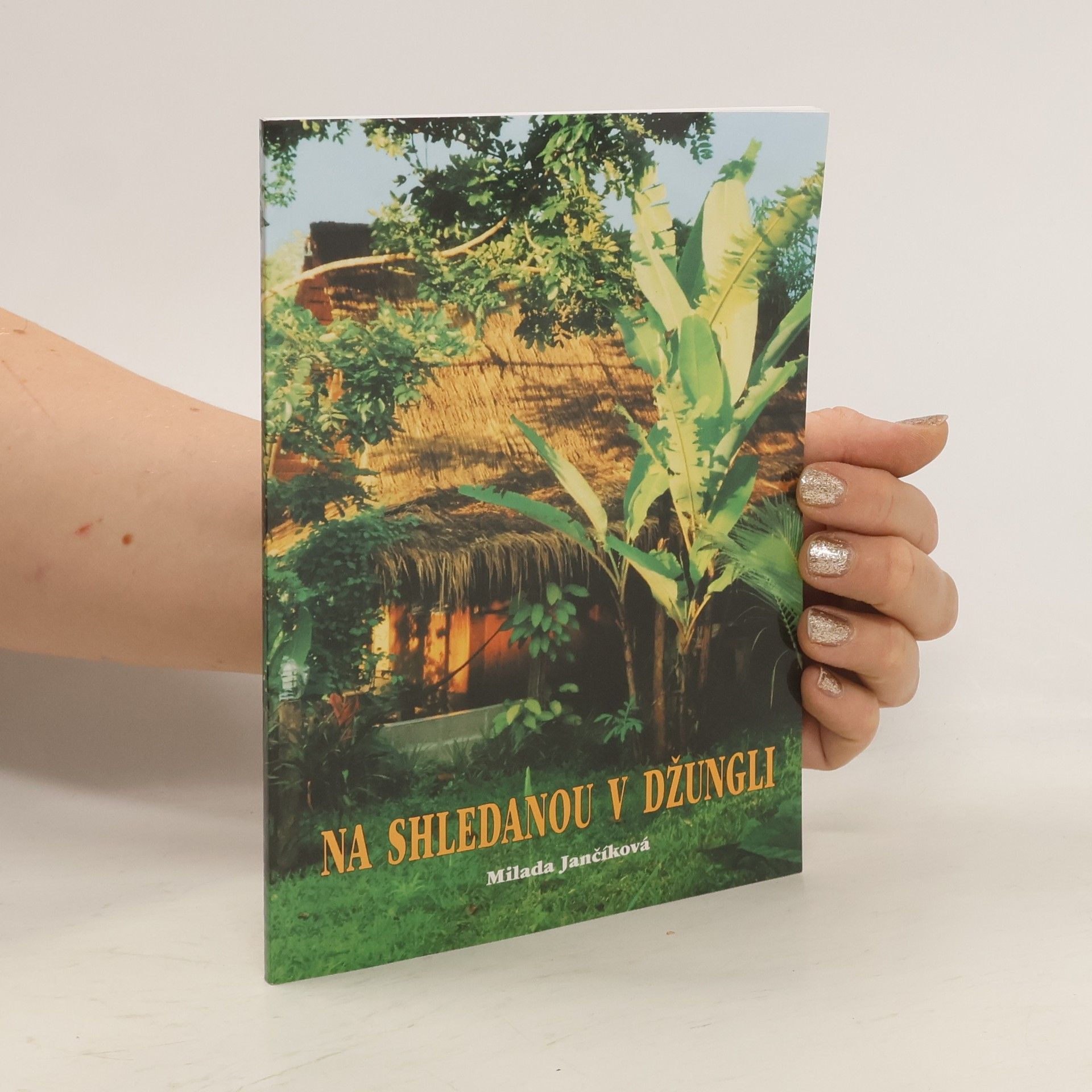 Milada Jančíková Na shledanou v džungli