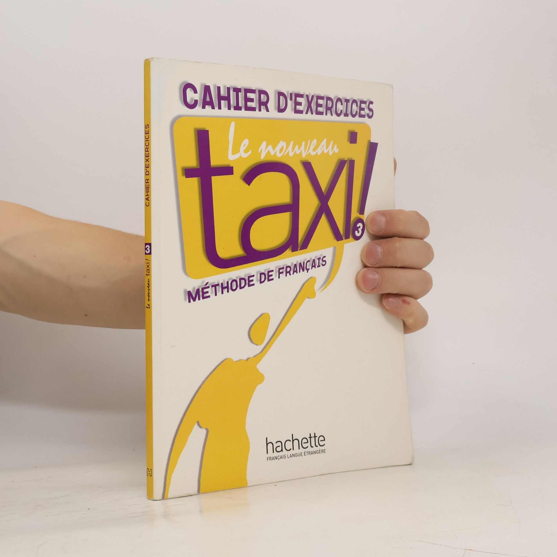 Robert Menand Le nouveau taxi! : méthode de français 3