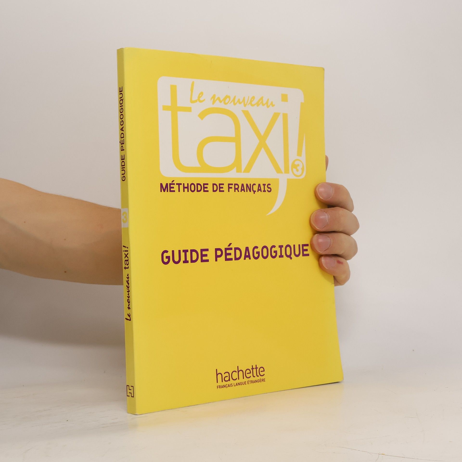 Robert Menand Le Nouveau Taxi! 3: guide pédagogique: méthode de francais