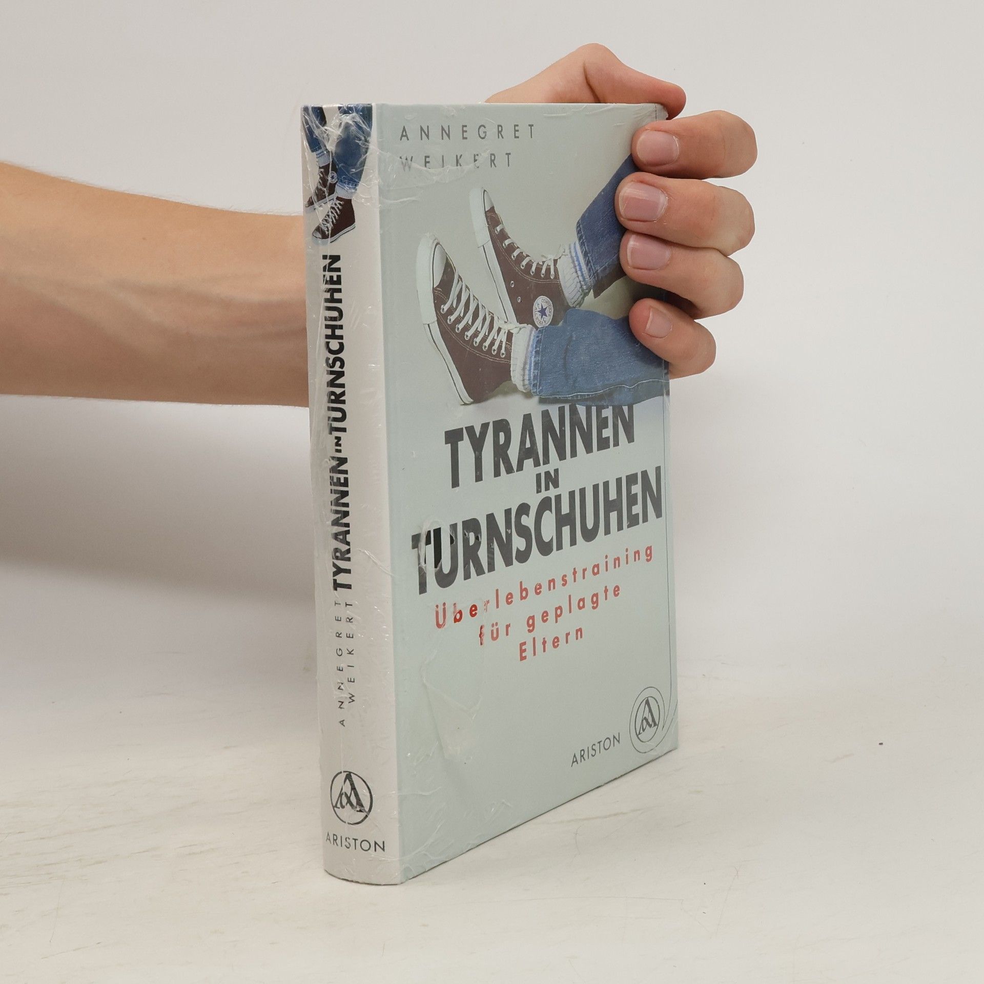 Annegret Weikert Tyrannen in Turnschuhen