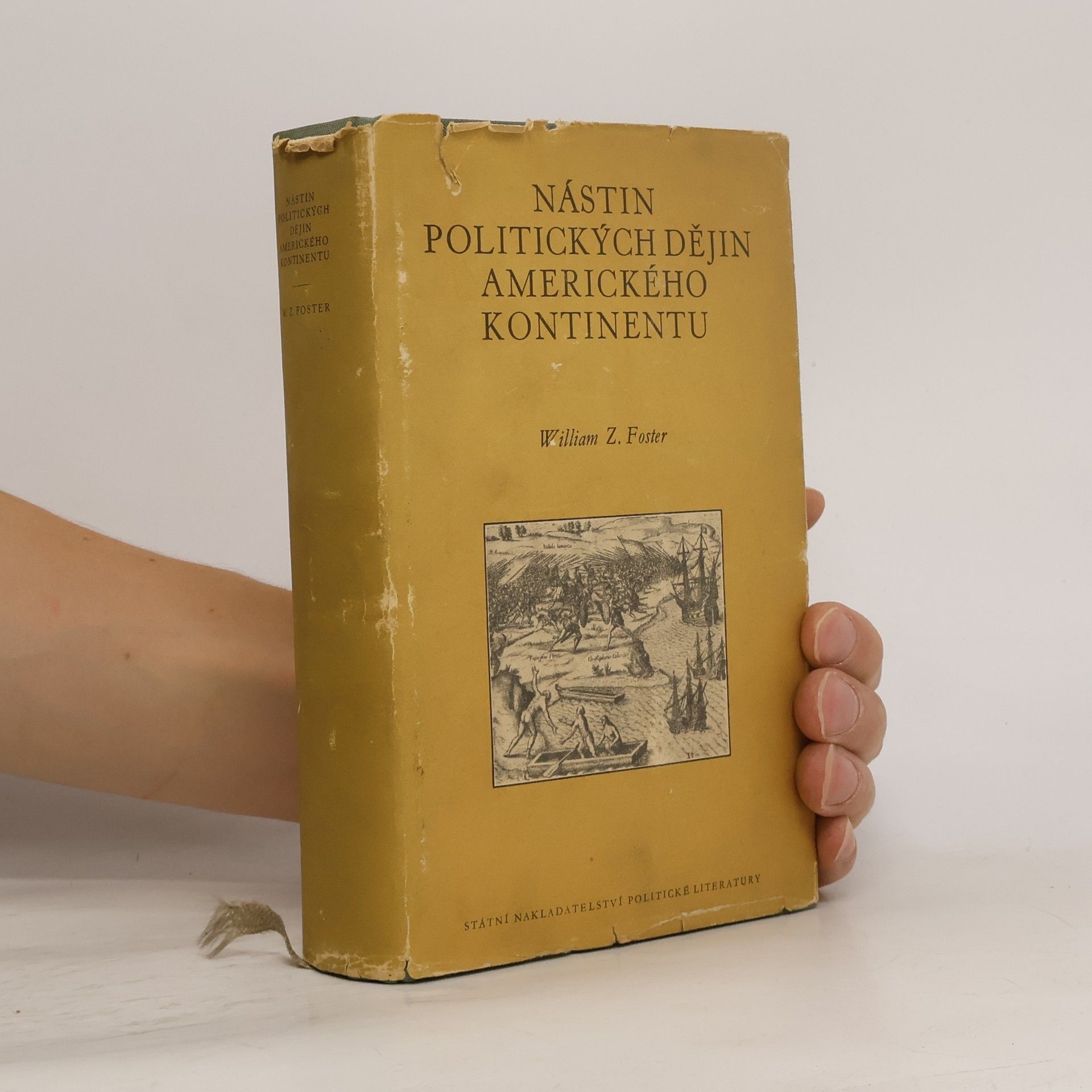 William Z. Foster Nástin politických dějin amerického kontinentu