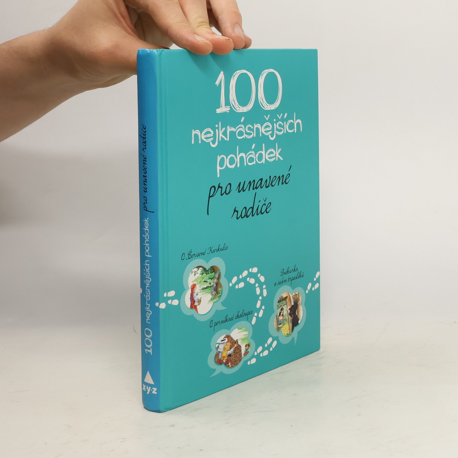 kolektiv 100 nejkrásnějších pohádek pro unavené rodiče
