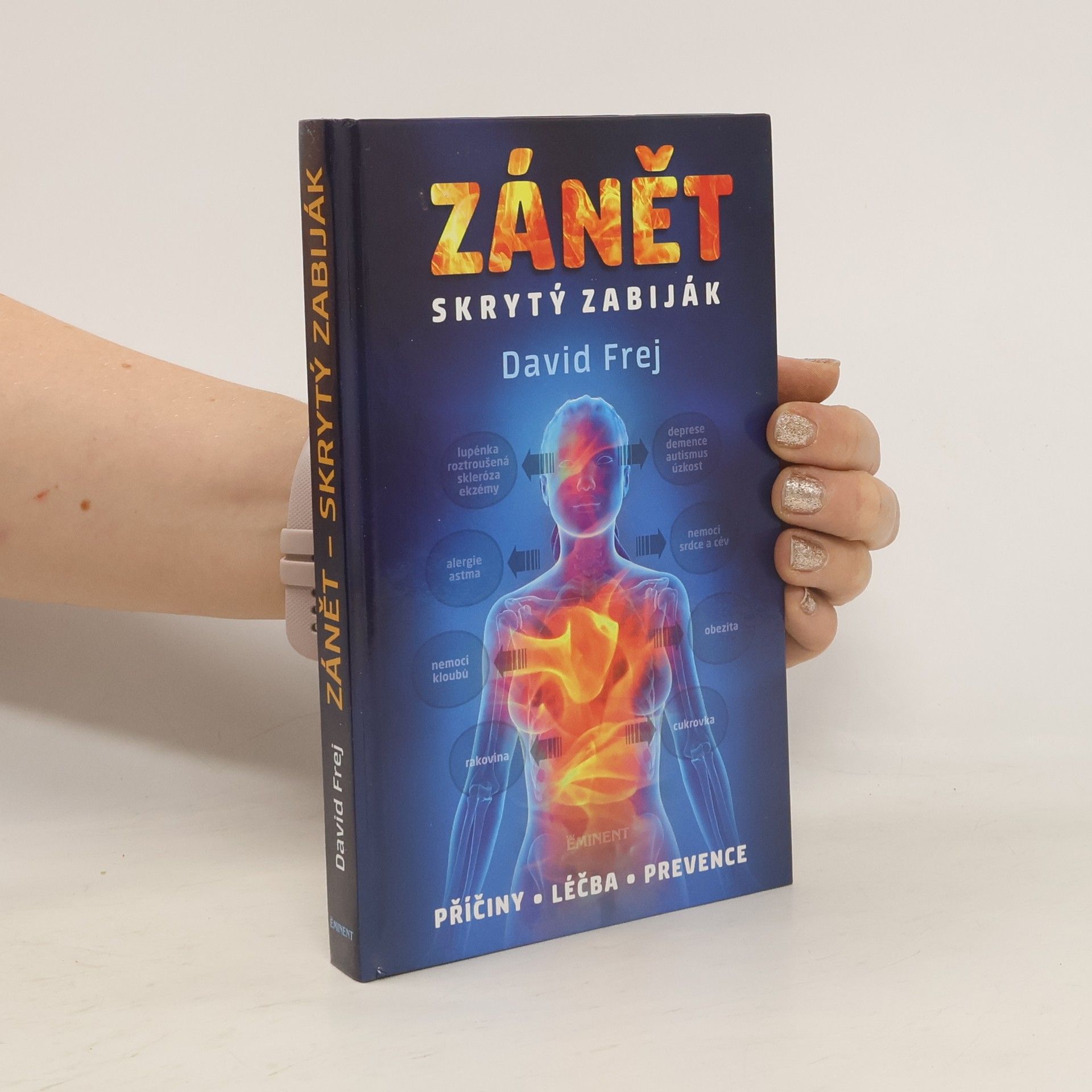 David Frej Zánět: Skrytý zabiják