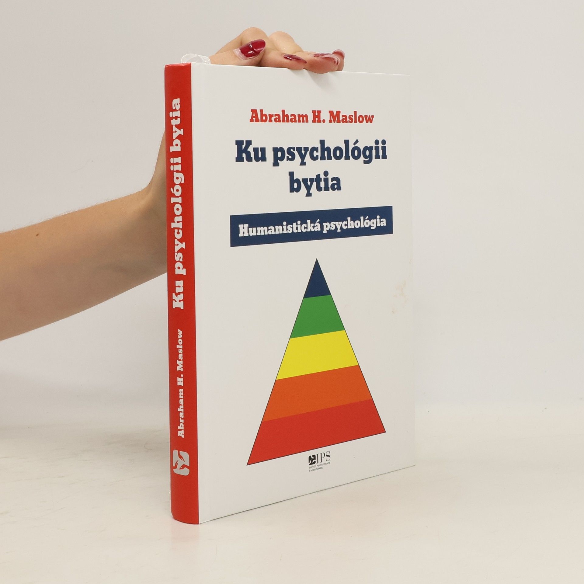 Maslow Abraham H. Ku psychológii bytia