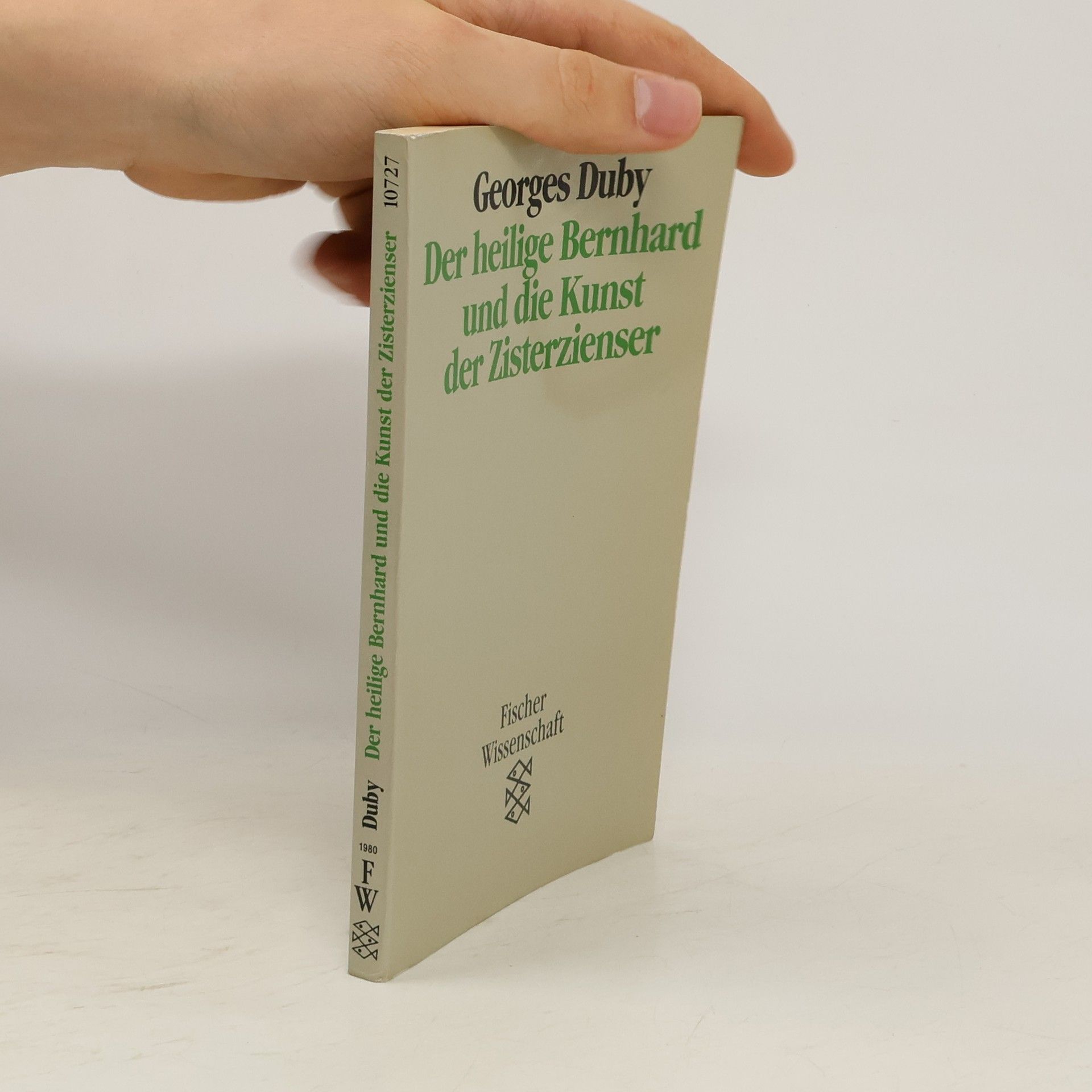 Georges Duby Der heilige Bernhard und die Kunst der Zisterzienser