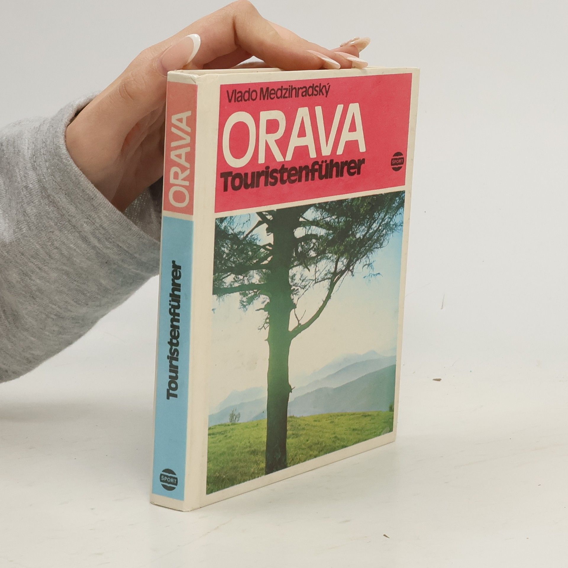 Vlado Medzihradský Orava. Touristenführer