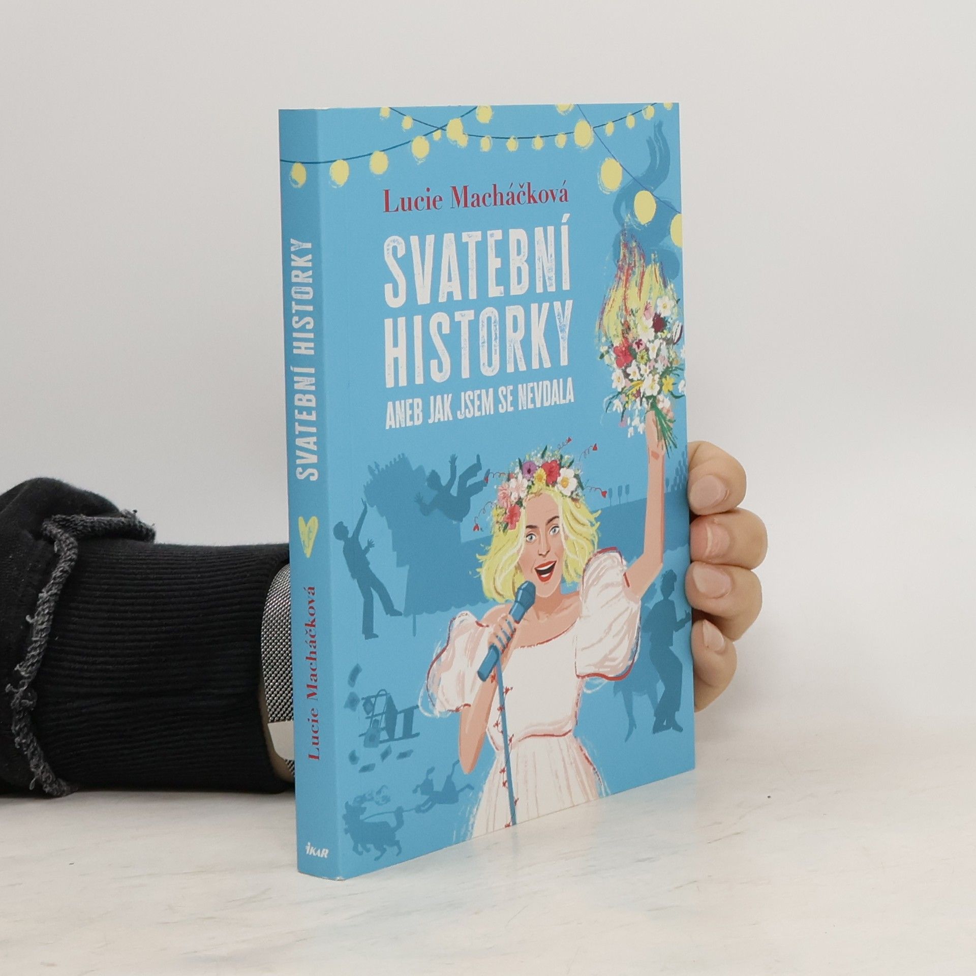 Lucie Macháčková Svatební historky aneb Jak jsem se nevdala