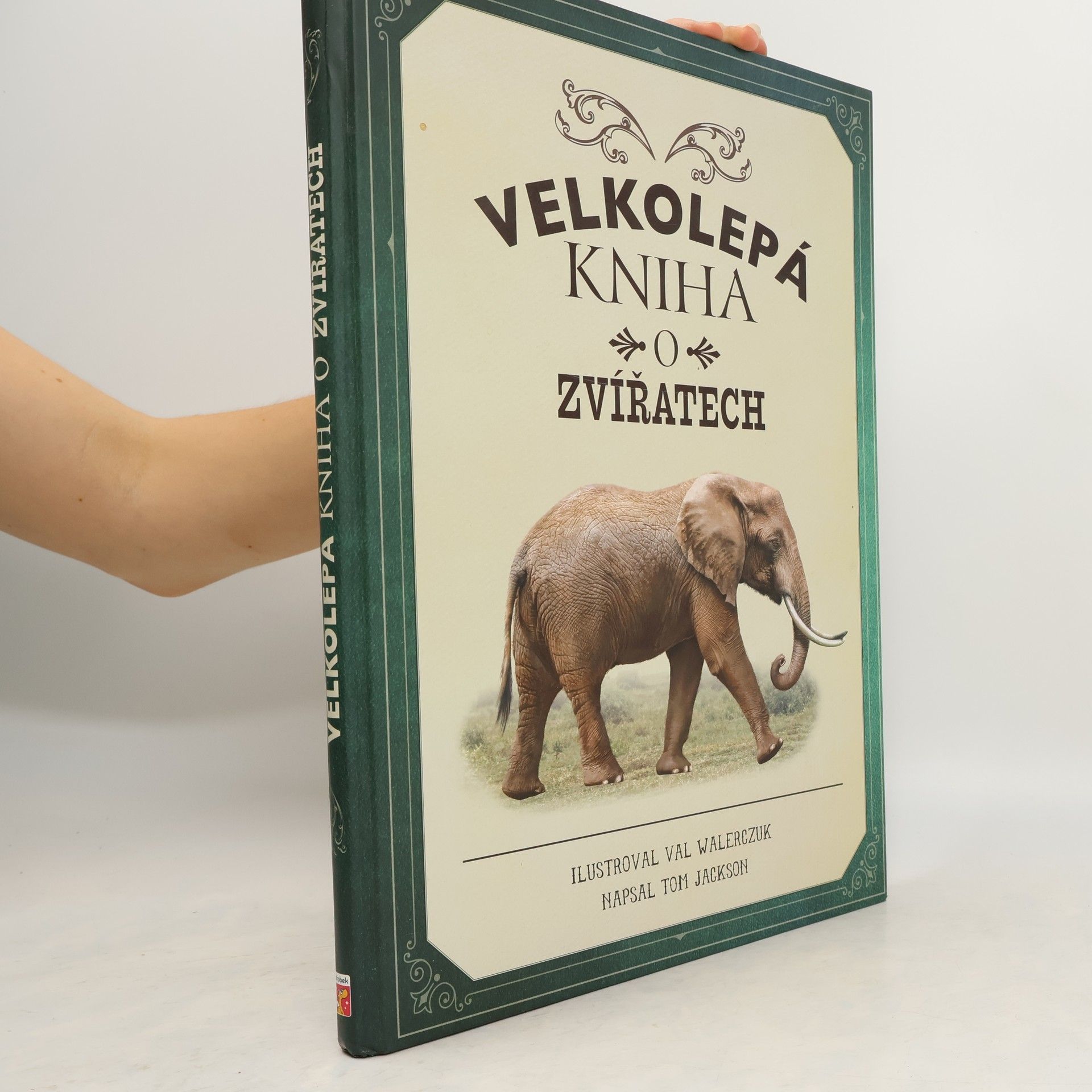 Val Walerczuk Velkolepá kniha o zvířatech